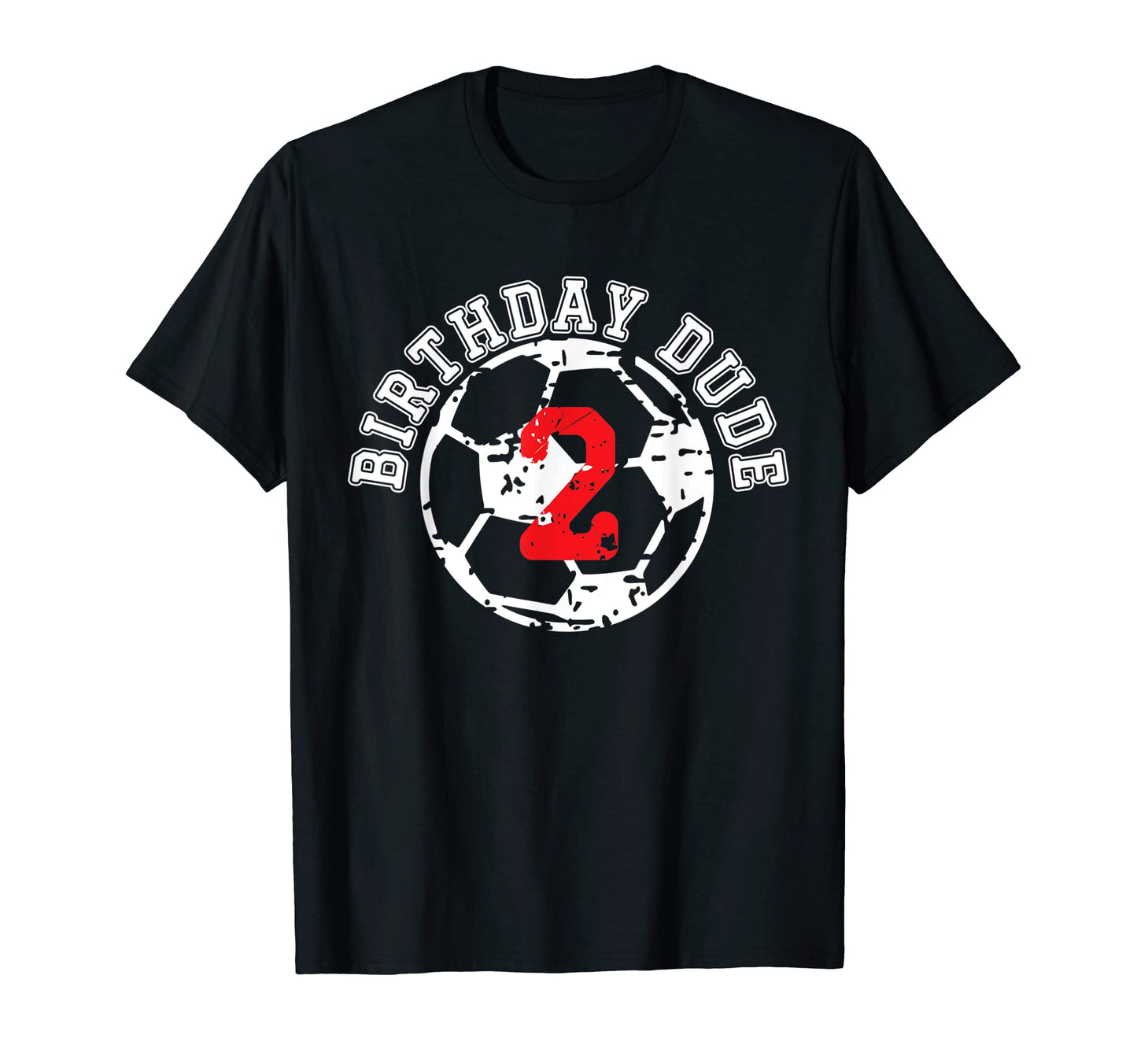 2 Year Old 2Nd Birthday Dude Soccer T-Shirt - Streetwear Style for Adults - T-Shirt, Sweatshirt, Hoodie