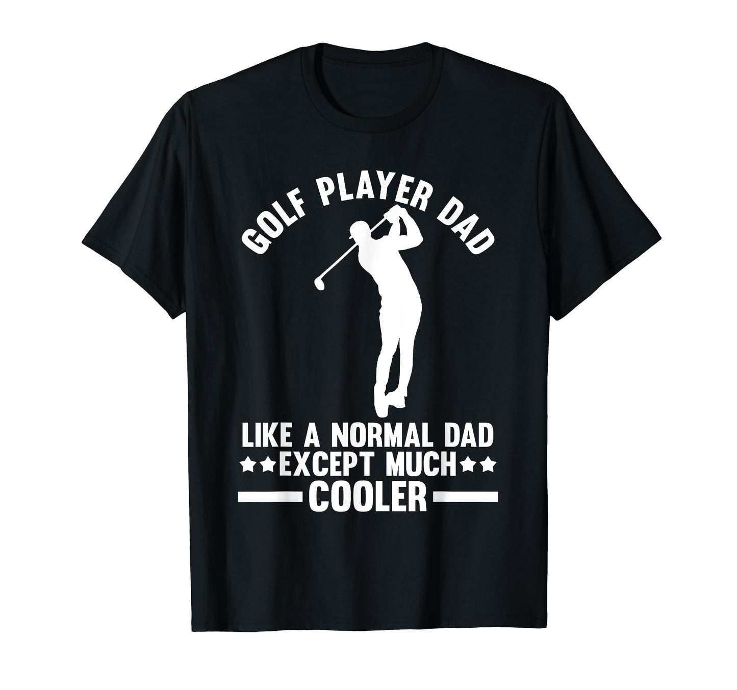 Golf Dad T-Shirt - Custom Art Print for Adults - T-Shirt, Sweatshirt, Hoodie