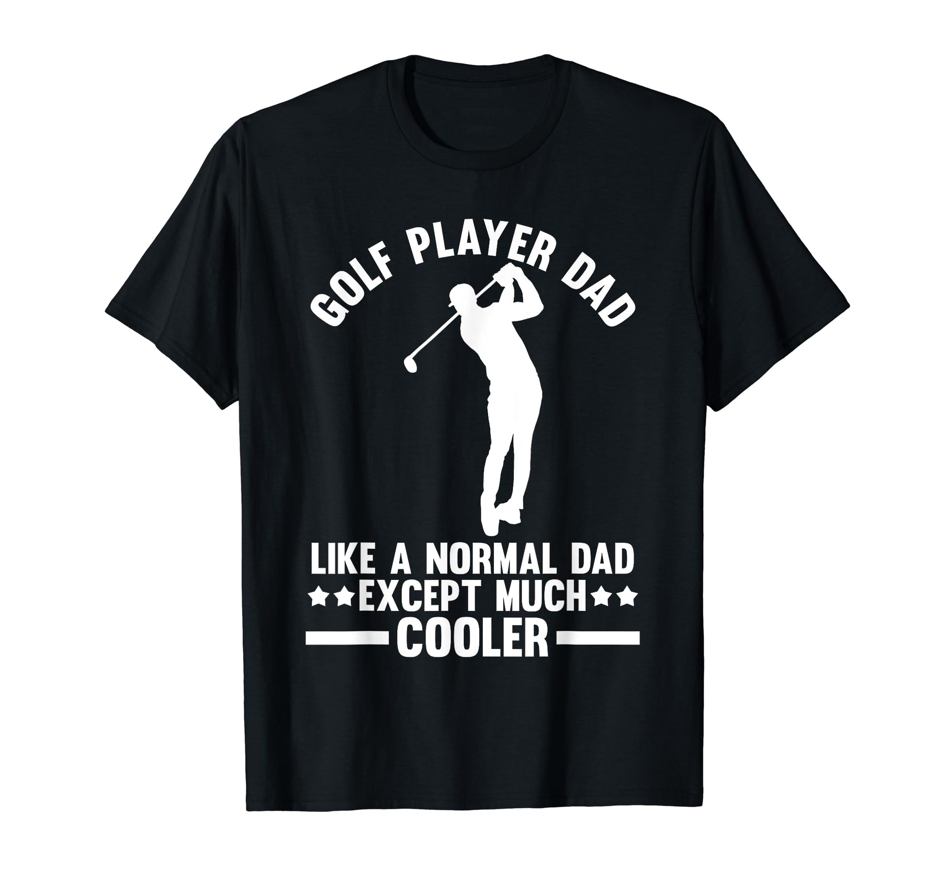 Golf Dad T-Shirt - Custom Art Print for Adults - T-Shirt, Sweatshirt, Hoodie