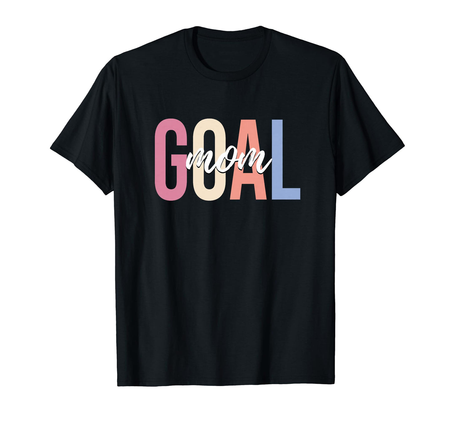 Goal Mom Soccer Mom Player T-Shirt - Fun Novelty Design for Adults - T-Shirt, Sweatshirt, Hoodie
