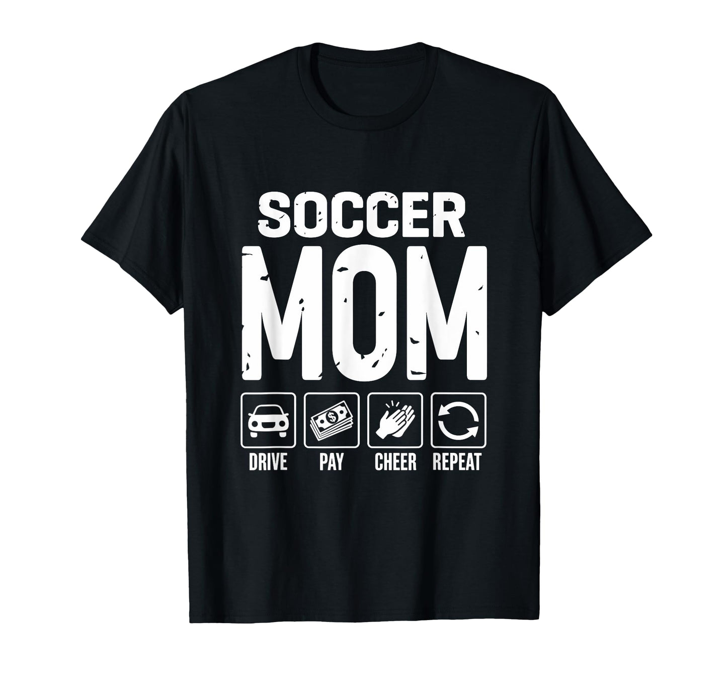 Soccer Mom Drive Pay Cheer Mom Soccer T-Shirt - Fun Novelty Design Unisex - T-Shirt, Sweatshirt, Hoodie