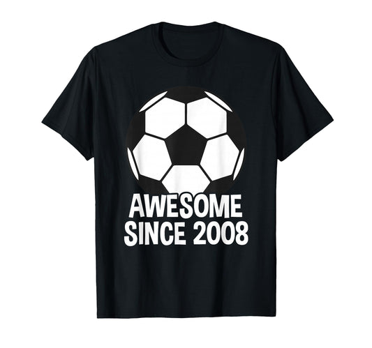 Awesome Since 2008 18Th Birthday 18 T-Shirt - Casual Everyday Wear Unisex - T-Shirt, Sweatshirt, Hoodie