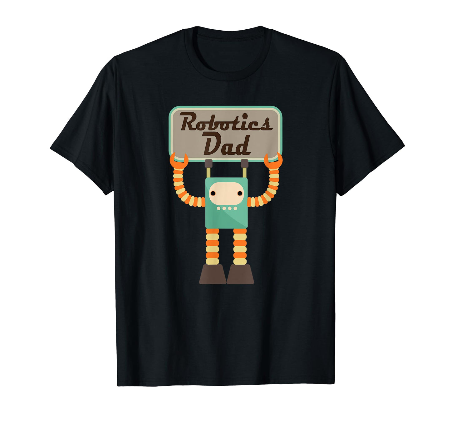 Mens Robotics Dad Mens Robot Team T-Shirt - Trendy Graphic Unisex - T-Shirt, Sweatshirt, Hoodie