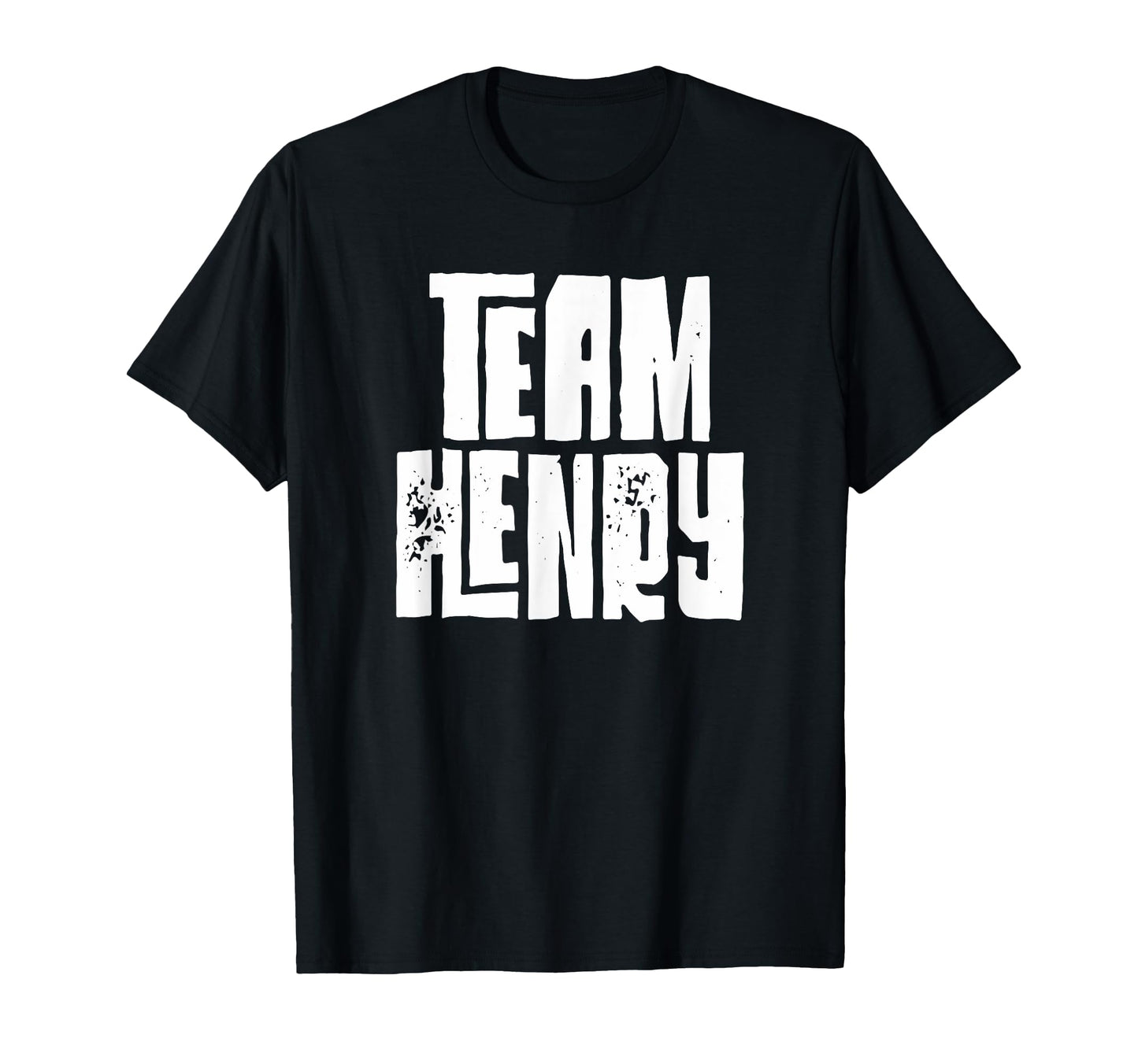 Team Henry Son Dad Mom Husband Grandson T-Shirt - Graphic Print Unisex - T-Shirt, Sweatshirt, Hoodie