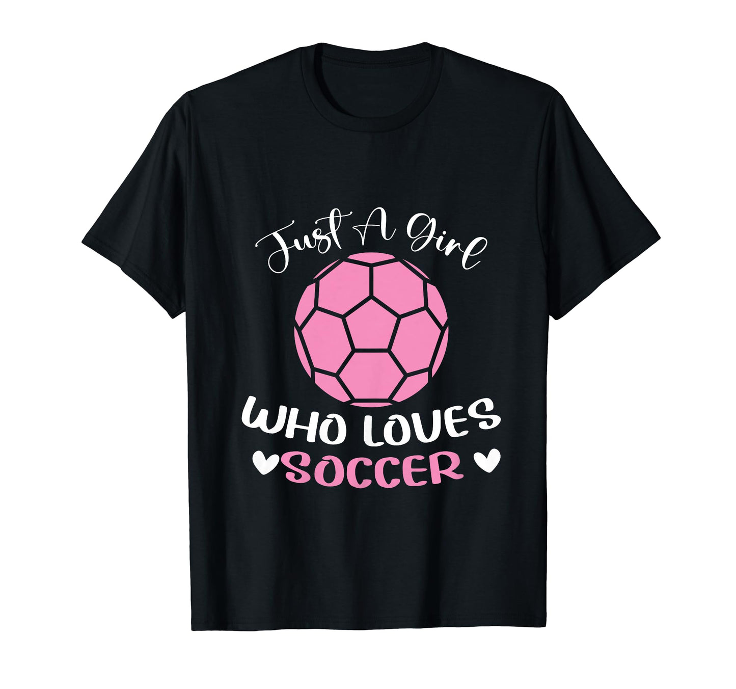 Just Who Loves Soccer Funny Sayings T-Shirt - Custom Art Print for Adults - T-Shirt, Sweatshirt, Hoodie