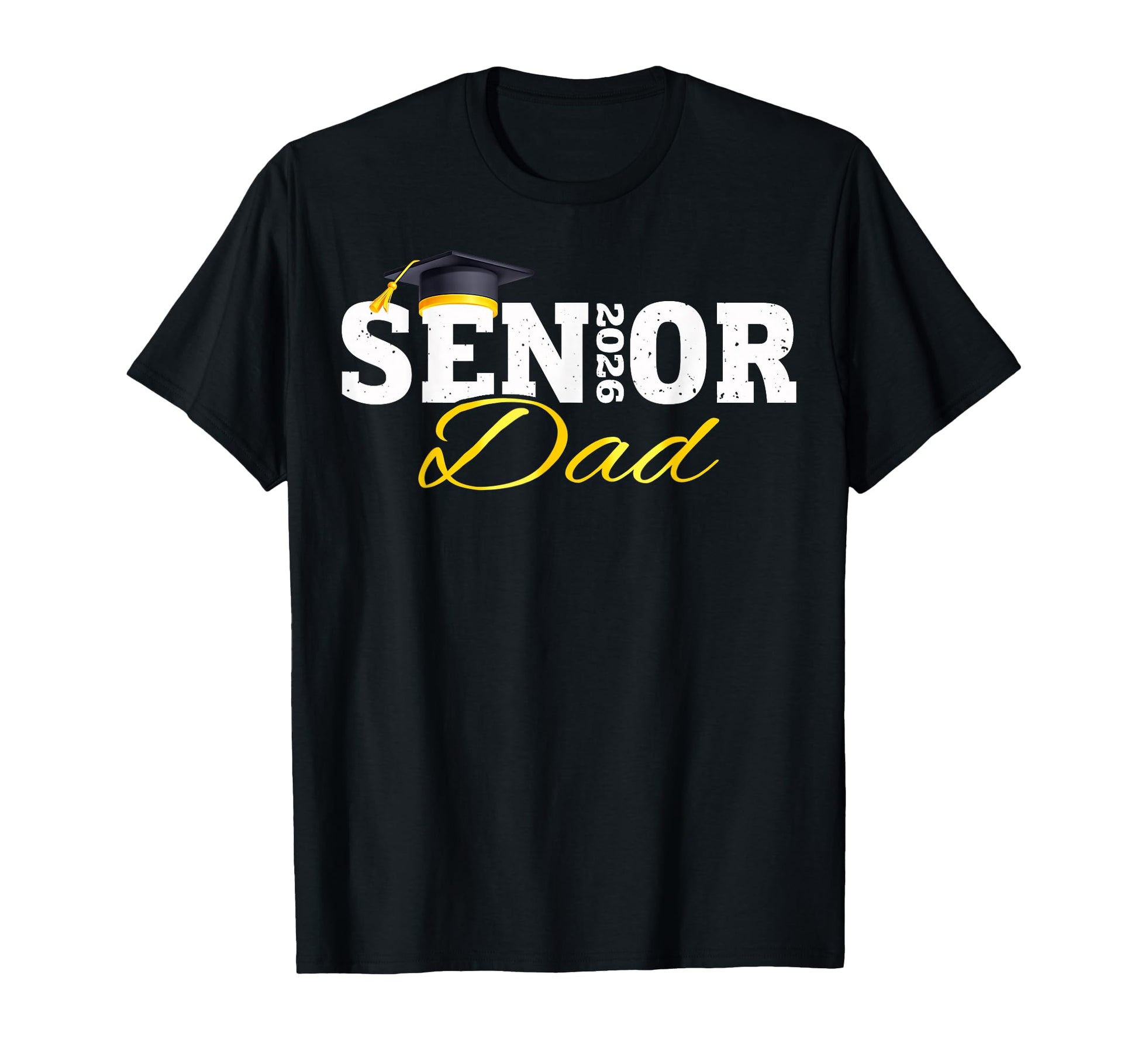 Senior Dad 2026 Class 2026 Graduation 26 T-Shirt - Graphic Print Unisex - T-Shirt, Sweatshirt, Hoodie