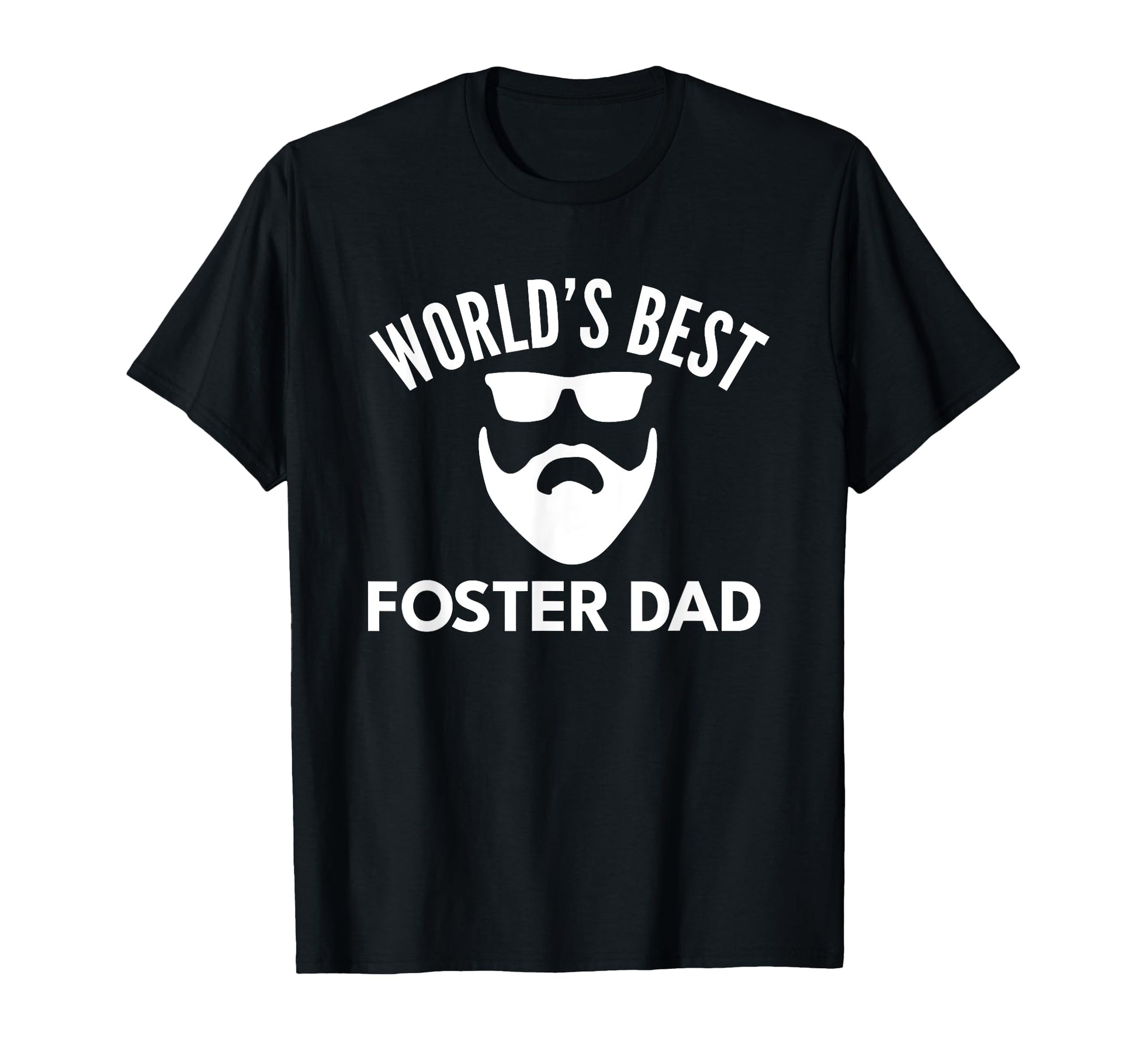 Worlds Best Foster Dad T Shirts T-Shirt - Novelty Apparel Men Women - T-Shirt, Sweatshirt, Hoodie