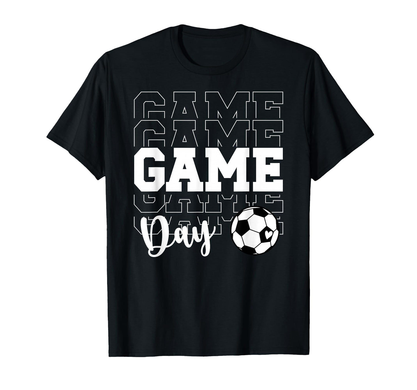 Game Day Soccer Game Day Soccer T-Shirt - Fun Novelty Design for Adults - T-Shirt, Sweatshirt, Hoodie