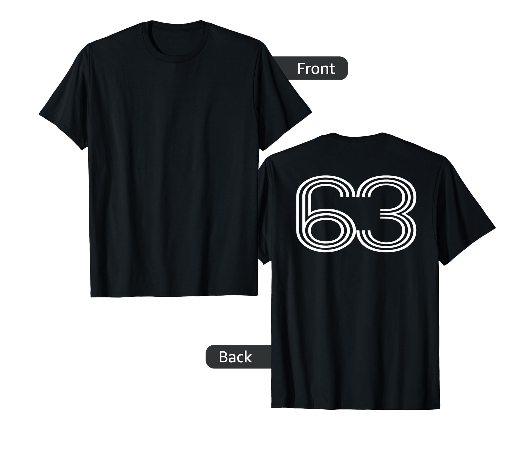 Number 63 Baseball Football T-Shirt - Casual Everyday Wear Men Women - T-Shirt, Sweatshirt, Hoodie