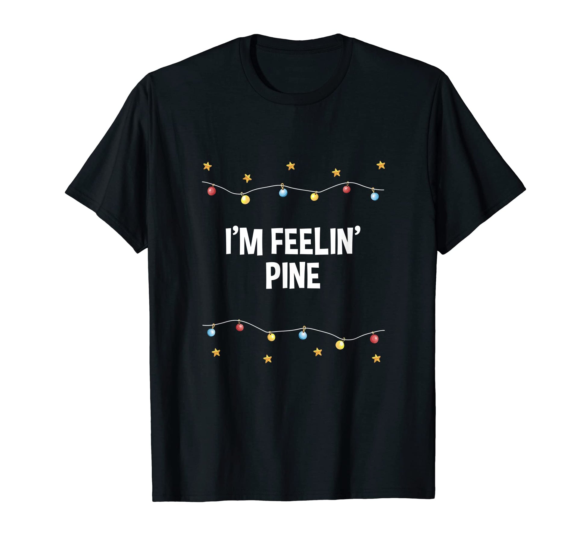 Im Feelin Pine Dad Jokes Punchline T-Shirt - Fun Novelty Design Men Women - T-Shirt, Sweatshirt, Hoodie
