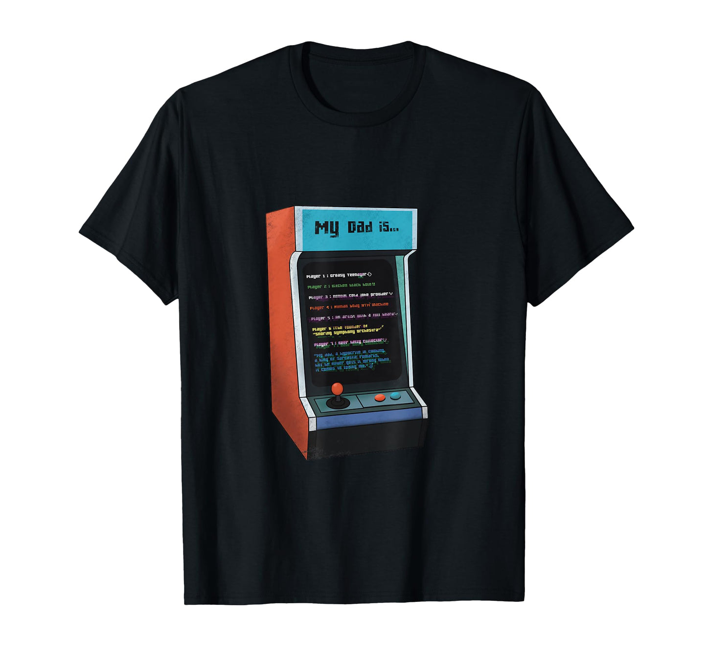 My Dad Arcade Gamer Funny Fathers Day T-Shirt - Minimalist Print Unisex - T-Shirt, Sweatshirt, Hoodie