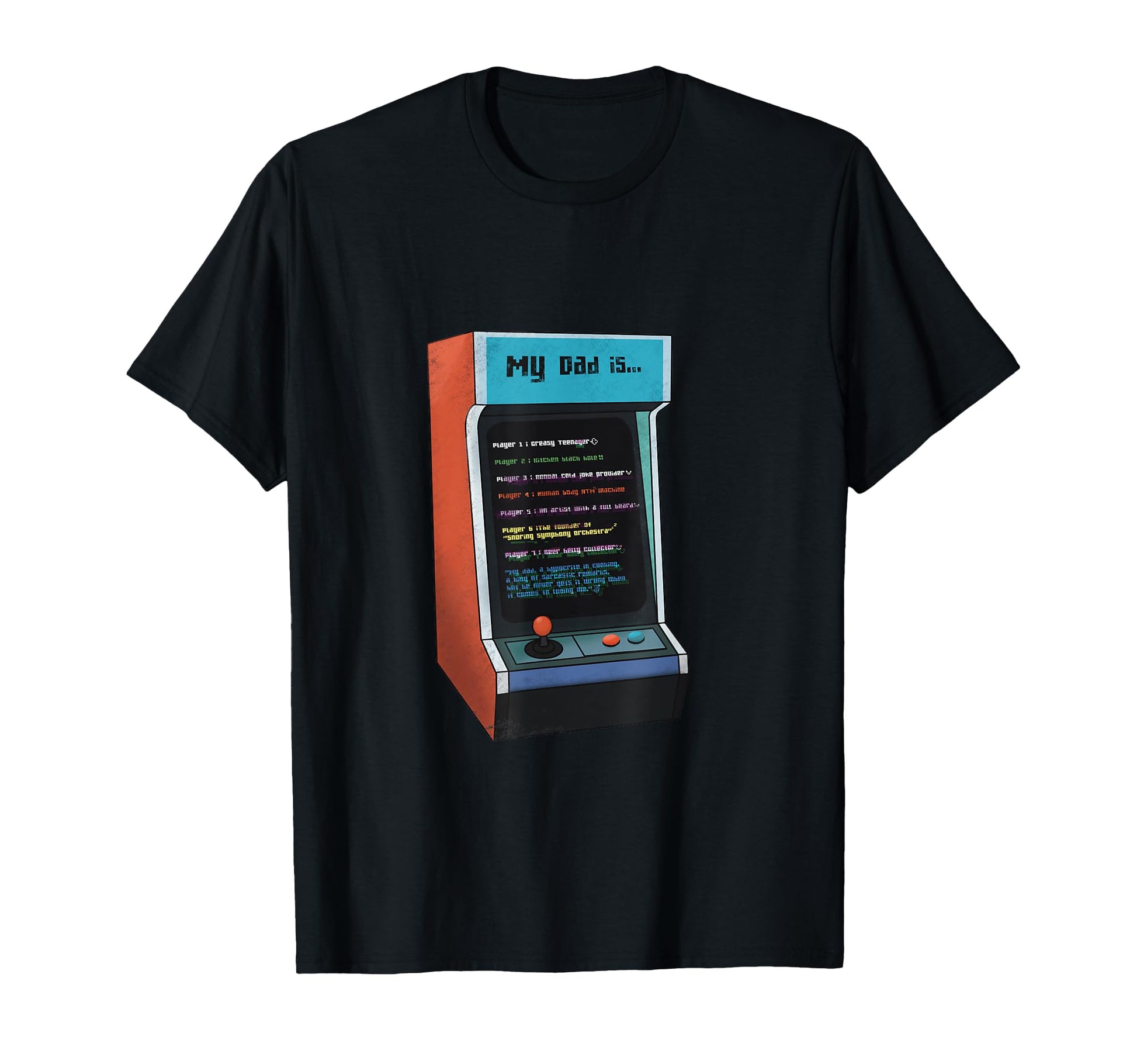 My Dad Arcade Gamer Funny Fathers Day T-Shirt - Minimalist Print Unisex - T-Shirt, Sweatshirt, Hoodie