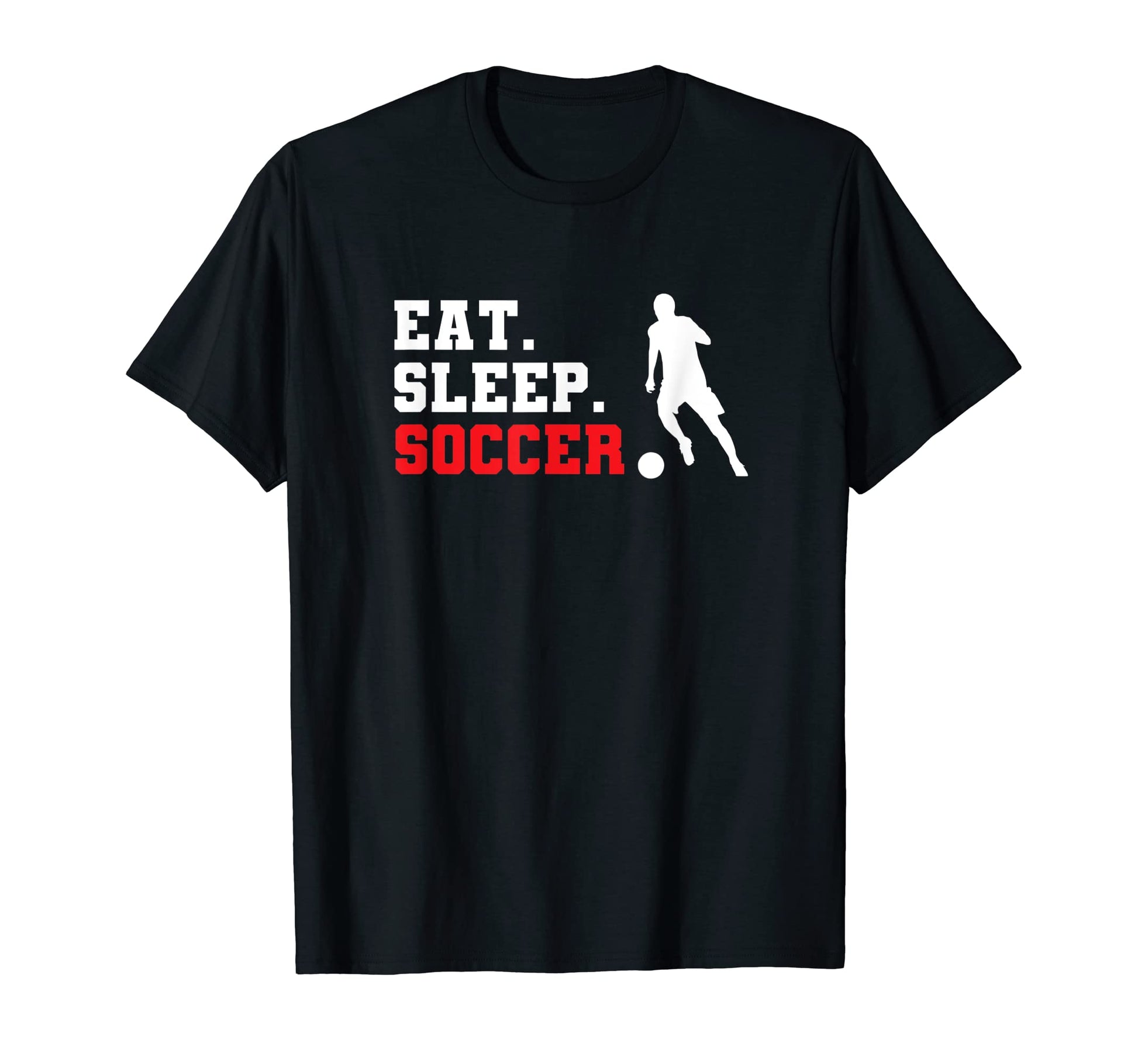 Eat Sleep Soccer T-Shirt - Trendy Graphic Unisex - T-Shirt, Sweatshirt, Hoodie