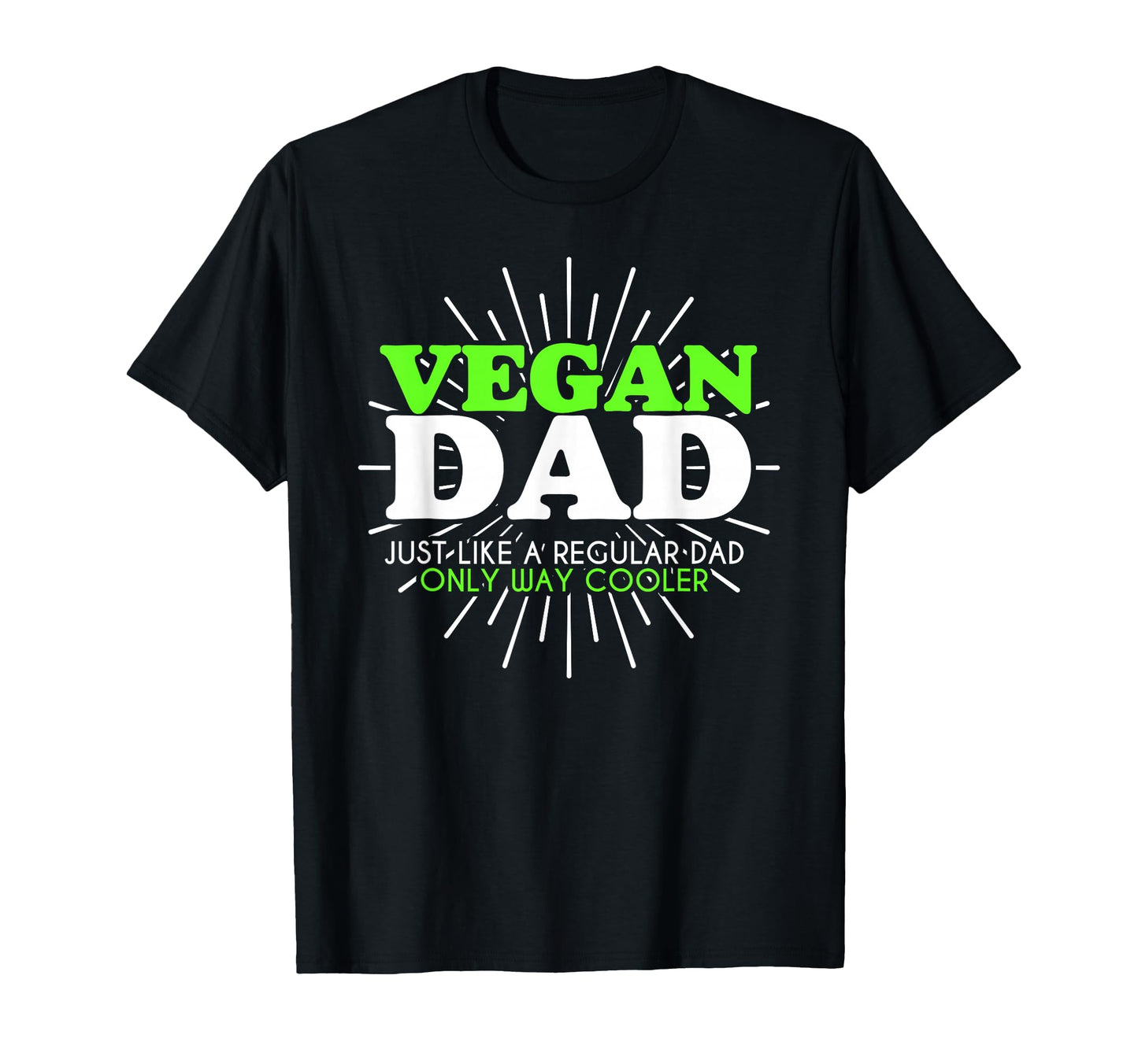 Funny Vegan Dad Jokes T-Shirt - Casual Everyday Wear Unisex - T-Shirt, Sweatshirt, Hoodie