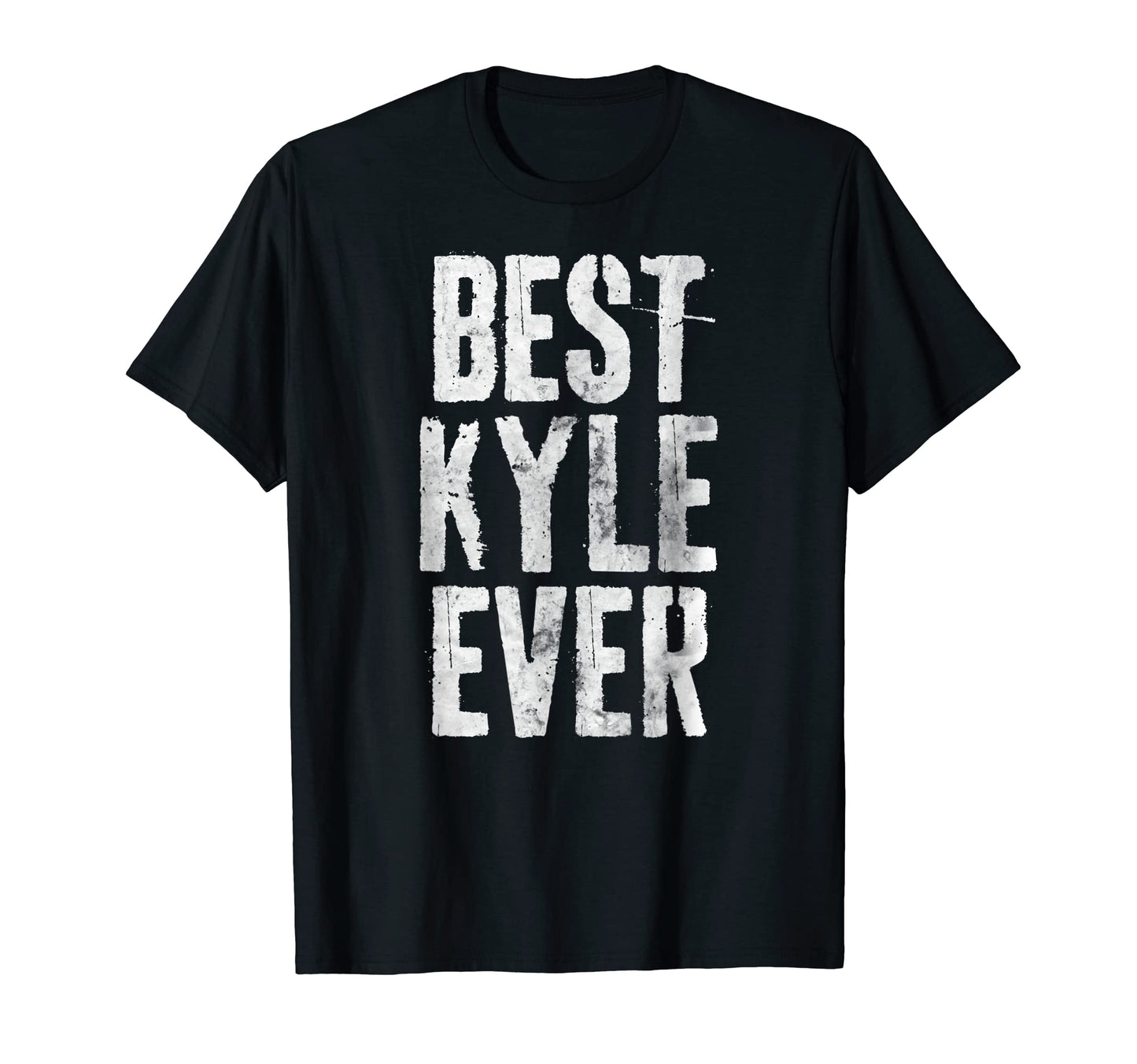 Best Kyle Ever Funny Personalized First T-Shirt - Graphic Print for Adults - T-Shirt, Sweatshirt, Hoodie