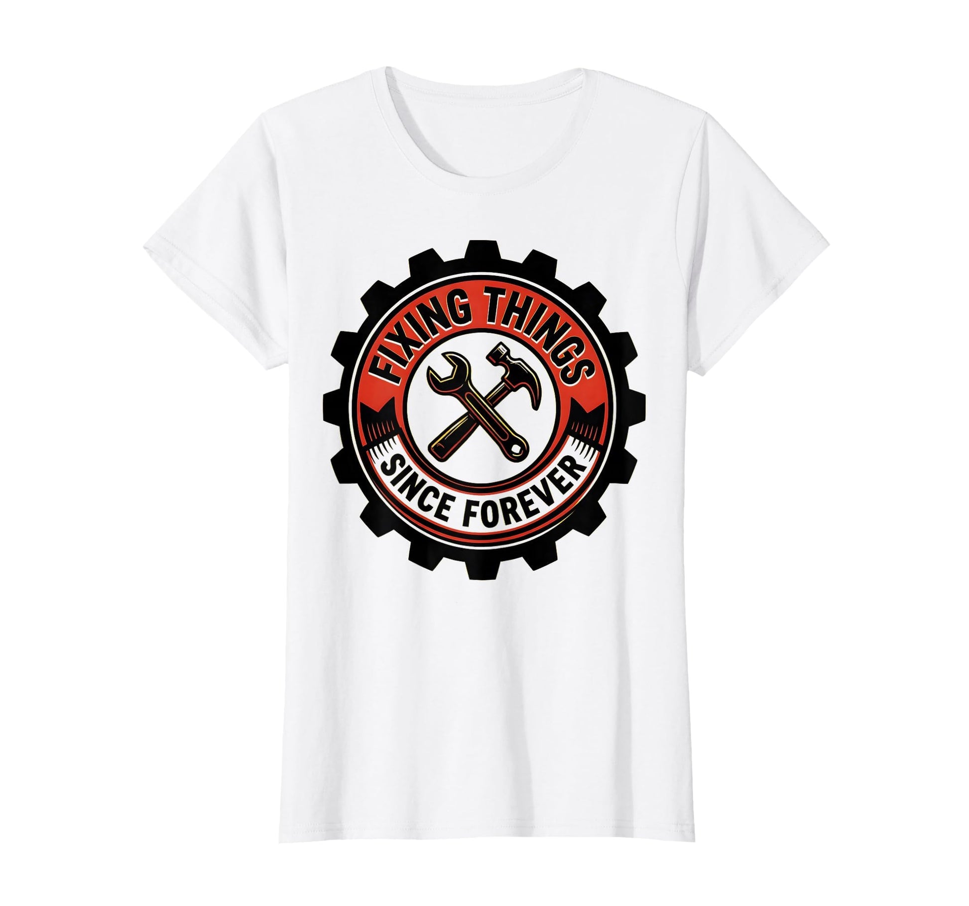 Fixing Things Since Forever Fathers Day T-Shirt - Novelty Apparel Men Women - T-Shirt, Sweatshirt, Hoodie
