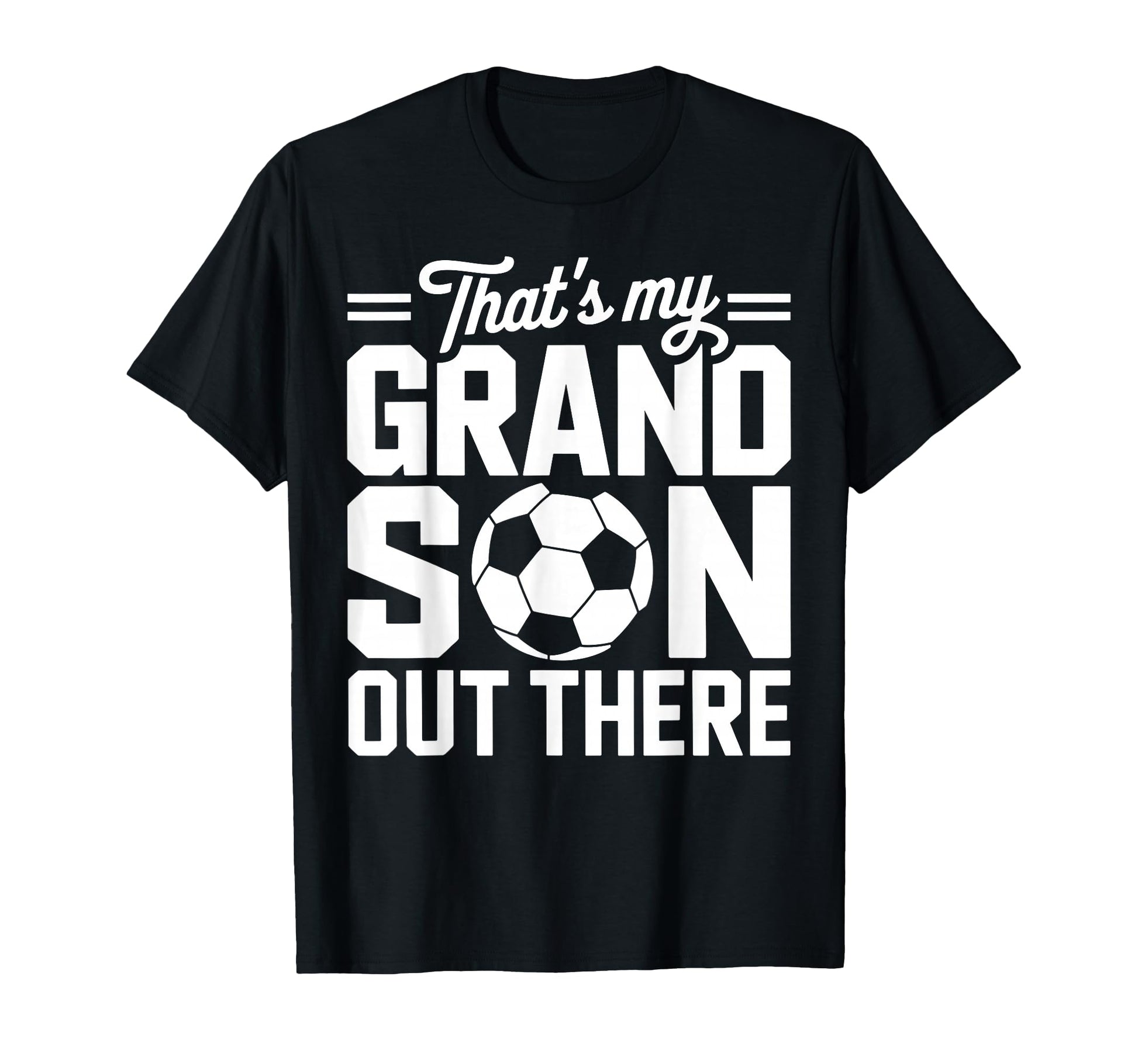 Thats My Son Out There Soccer Matching T-Shirt - Minimalist Print Unisex - T-Shirt, Sweatshirt, Hoodie