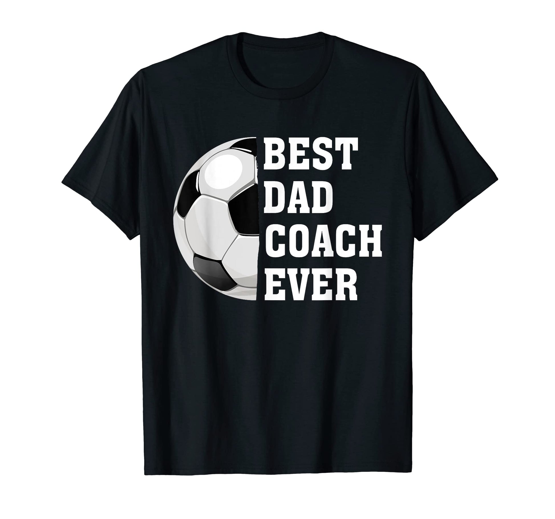Mens Best Dad Coach Ever Funny T-Shirt - Fun Novelty Design for Adults - T-Shirt, Sweatshirt, Hoodie