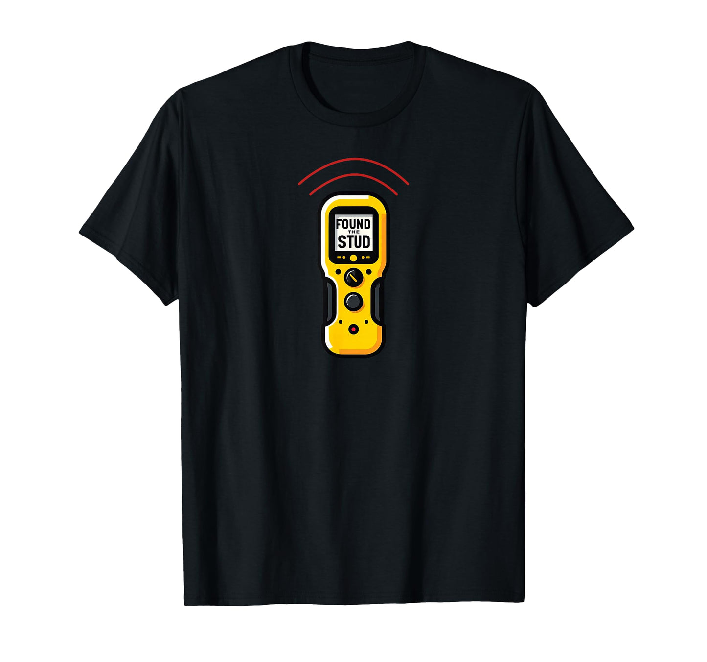 Found Stud Dad Joke Handy Tools Funny T-Shirt - Novelty Apparel for Adults - T-Shirt, Sweatshirt, Hoodie