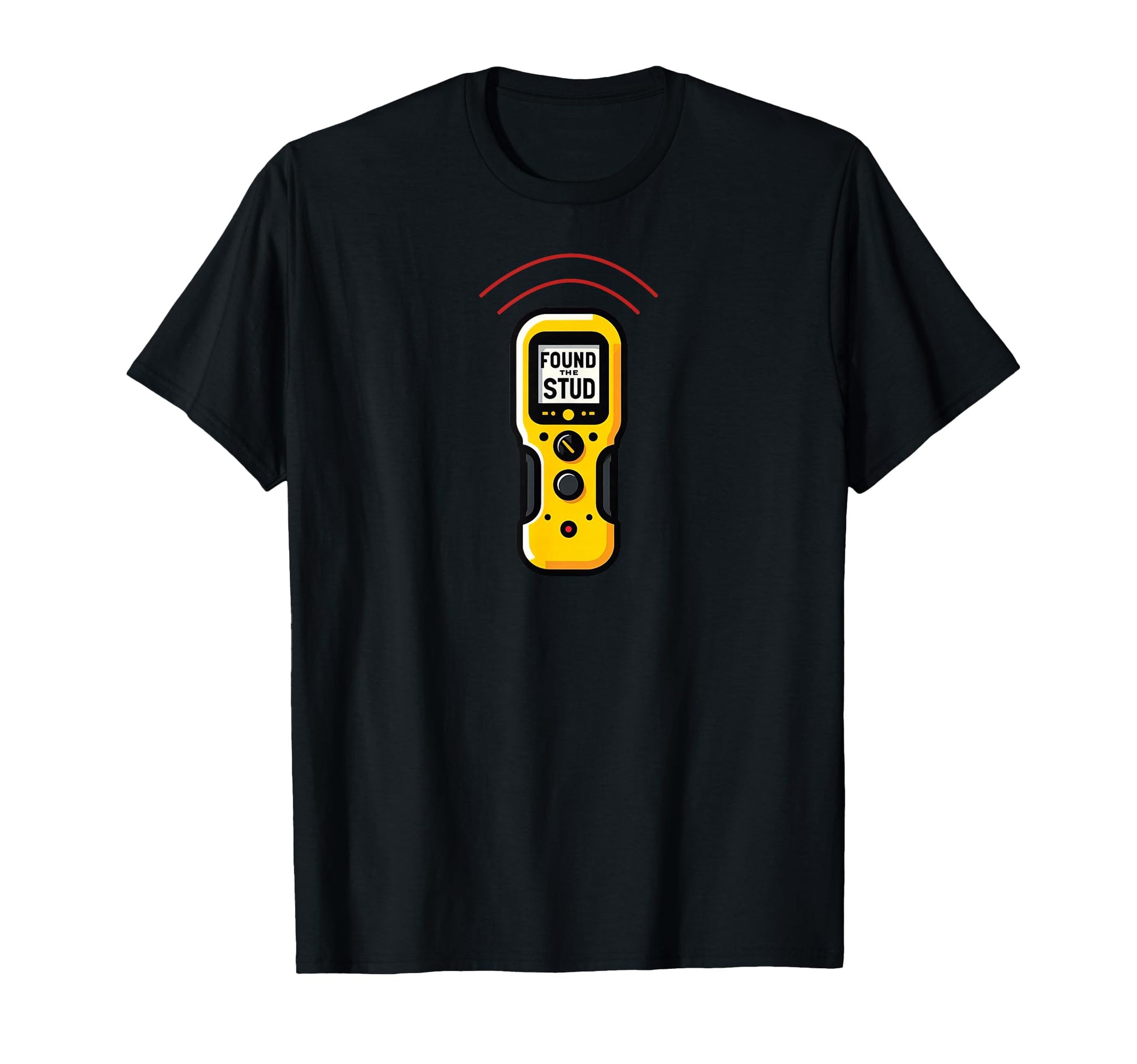 Found Stud Dad Joke Handy Tools Funny T-Shirt - Novelty Apparel for Adults - T-Shirt, Sweatshirt, Hoodie