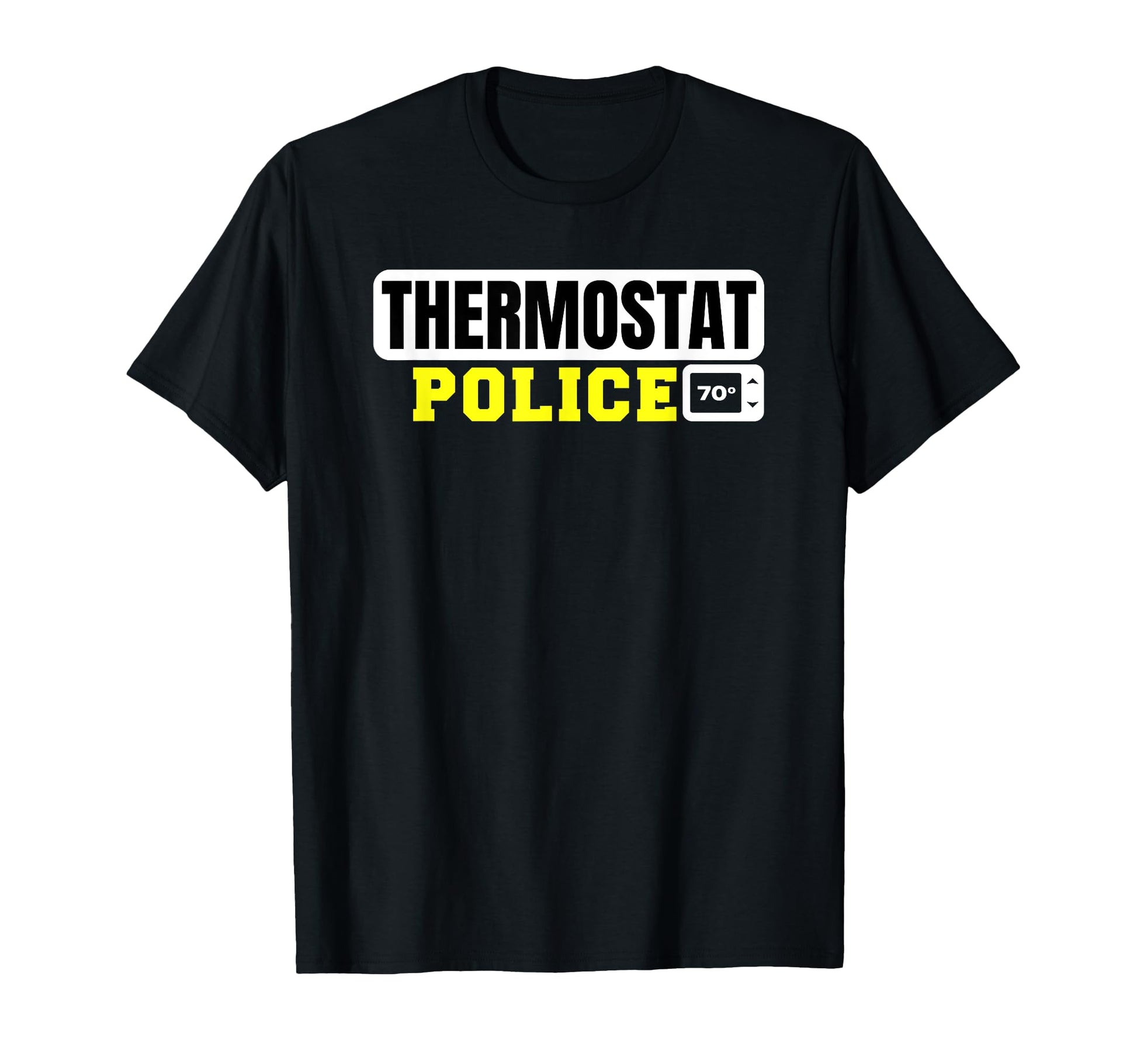 Thermostat Police Funny Mens T-Shirt - Aesthetic Graphic for Adults - T-Shirt, Sweatshirt, Hoodie