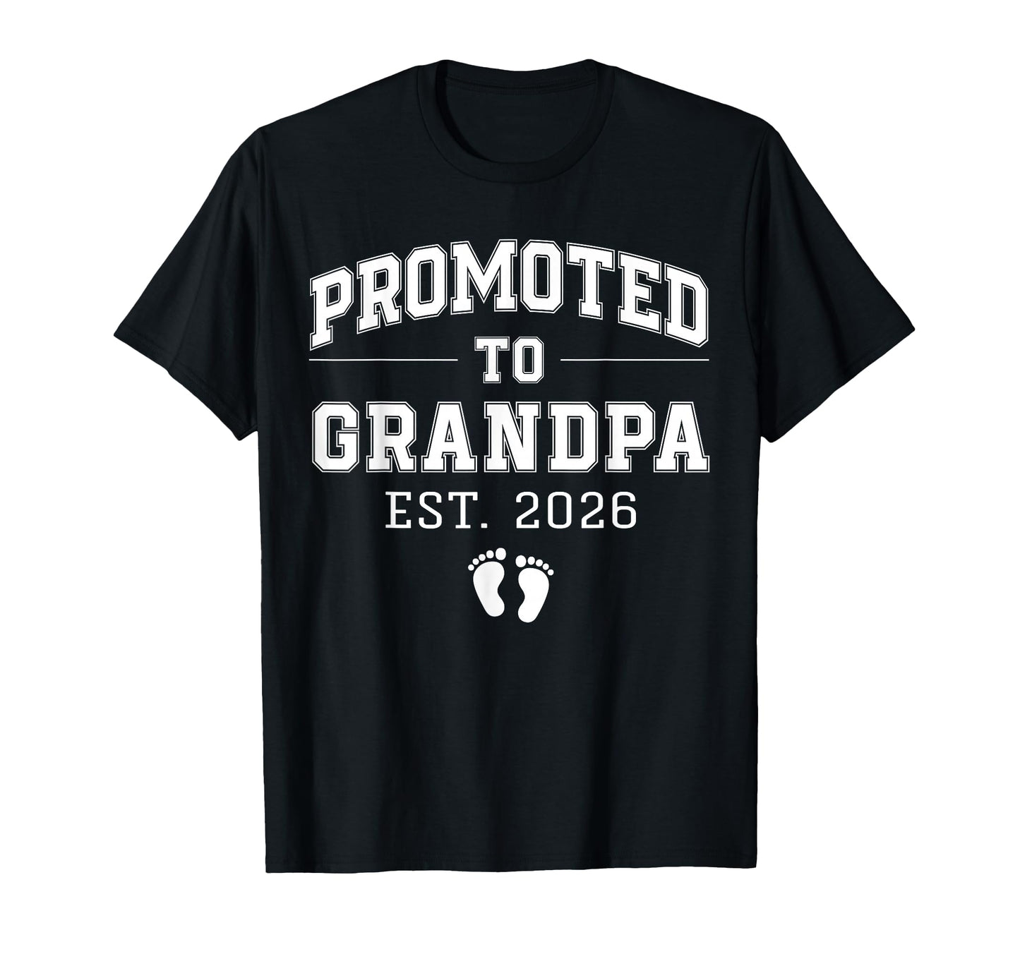 Promoted To Grandpa Est 2026 First T-Shirt - Aesthetic Graphic for Adults - T-Shirt, Sweatshirt, Hoodie