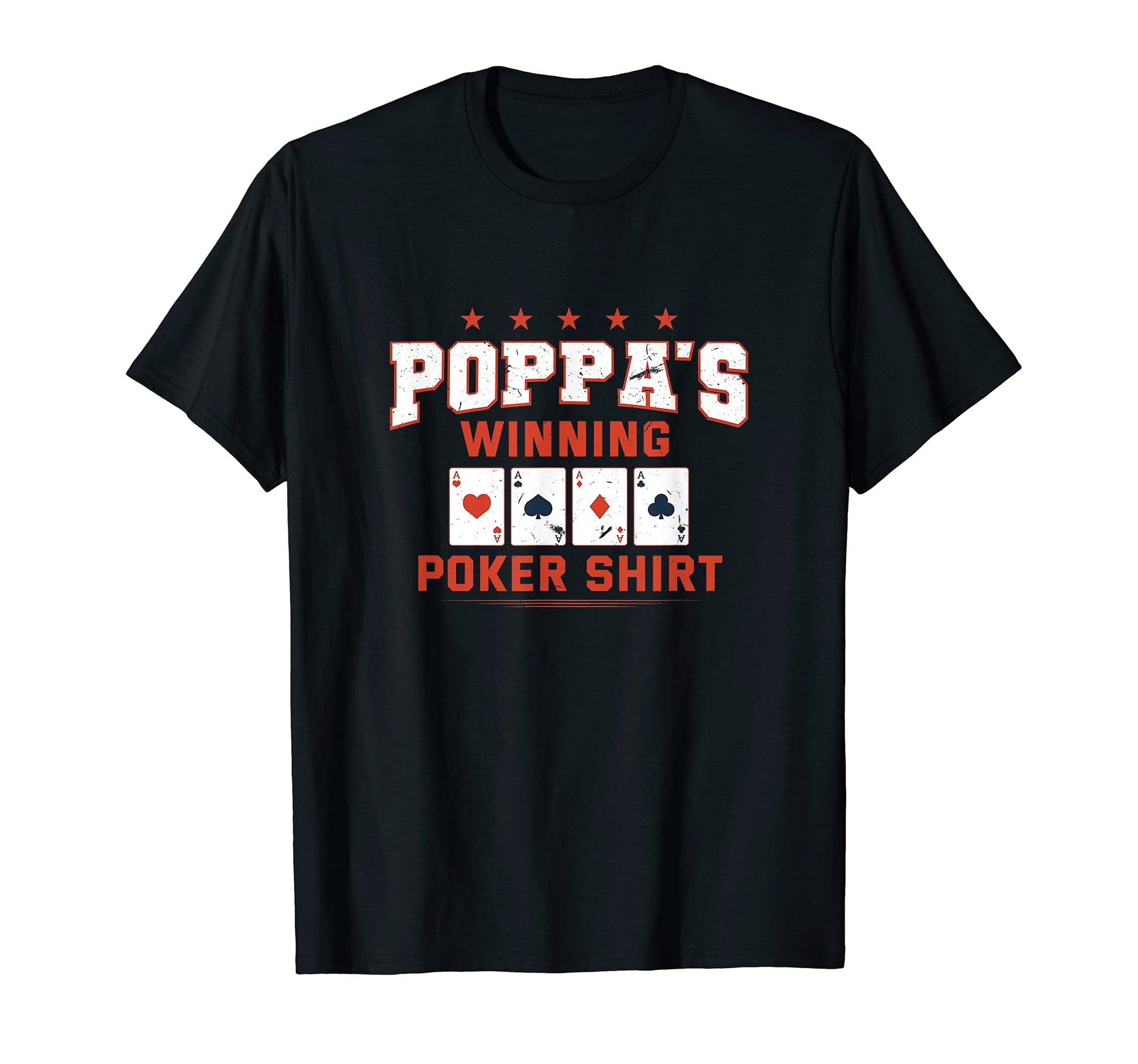 Poppas Winning Poker Card Games Dad Card T-Shirt - Custom Art Print Unisex - T-Shirt, Sweatshirt, Hoodie