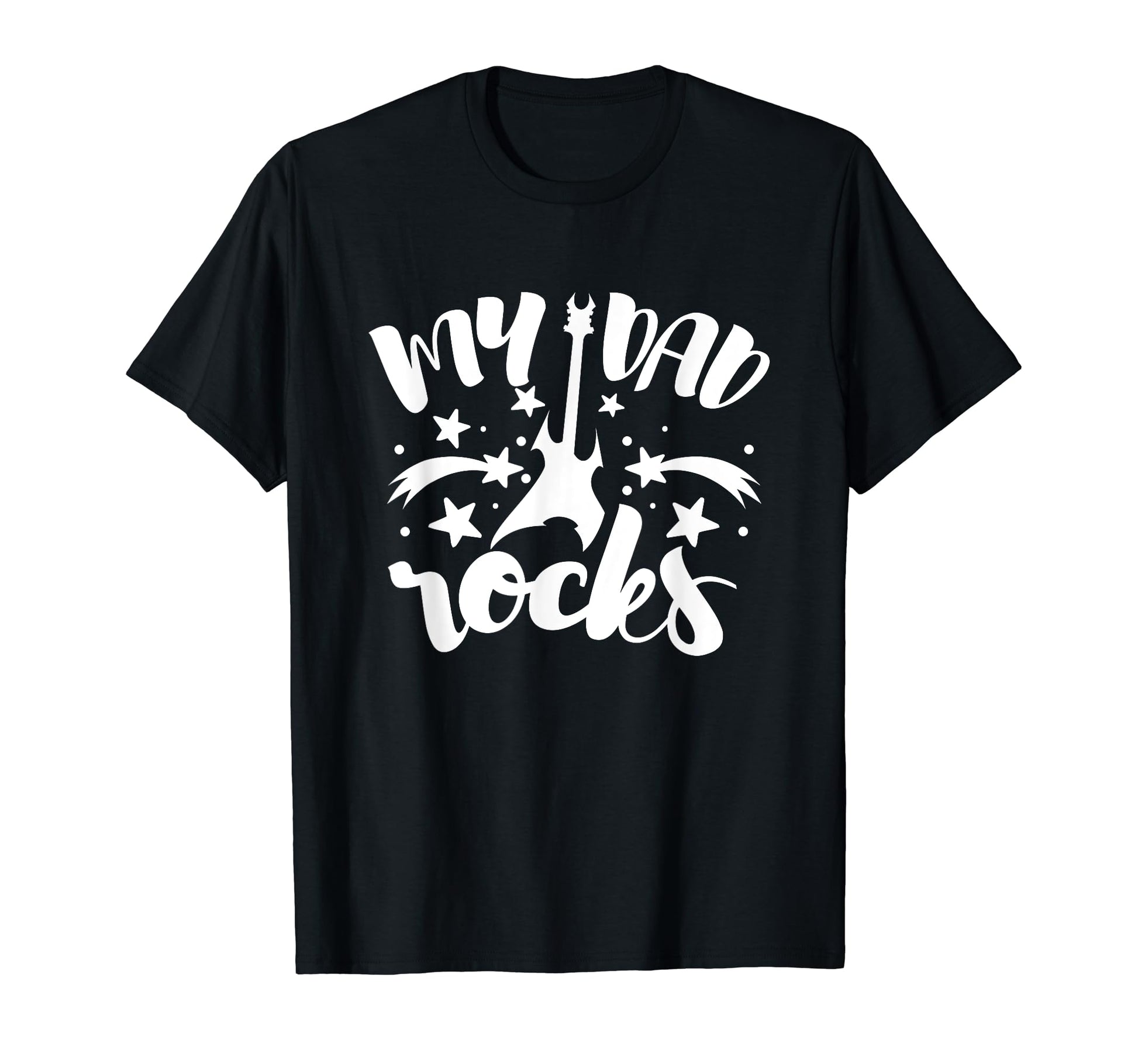 My Dad Rocks Guitar Musician Fathers T-Shirt - Novelty Apparel for Adults - T-Shirt, Sweatshirt, Hoodie