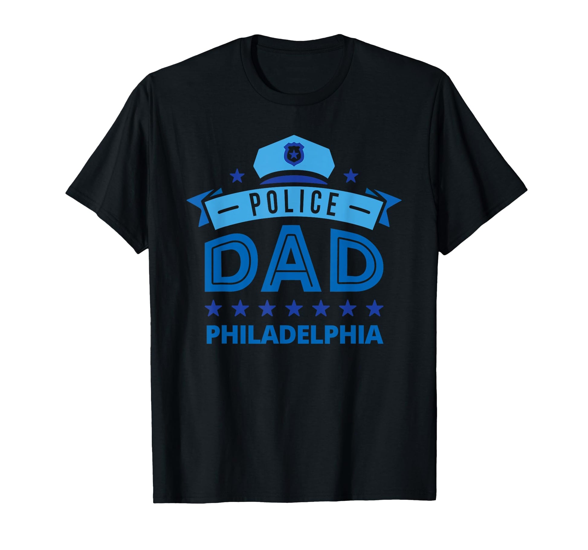 Police Dad Philadelphia Pennsylvania T-Shirt - Novelty Apparel Men Women - T-Shirt, Sweatshirt, Hoodie