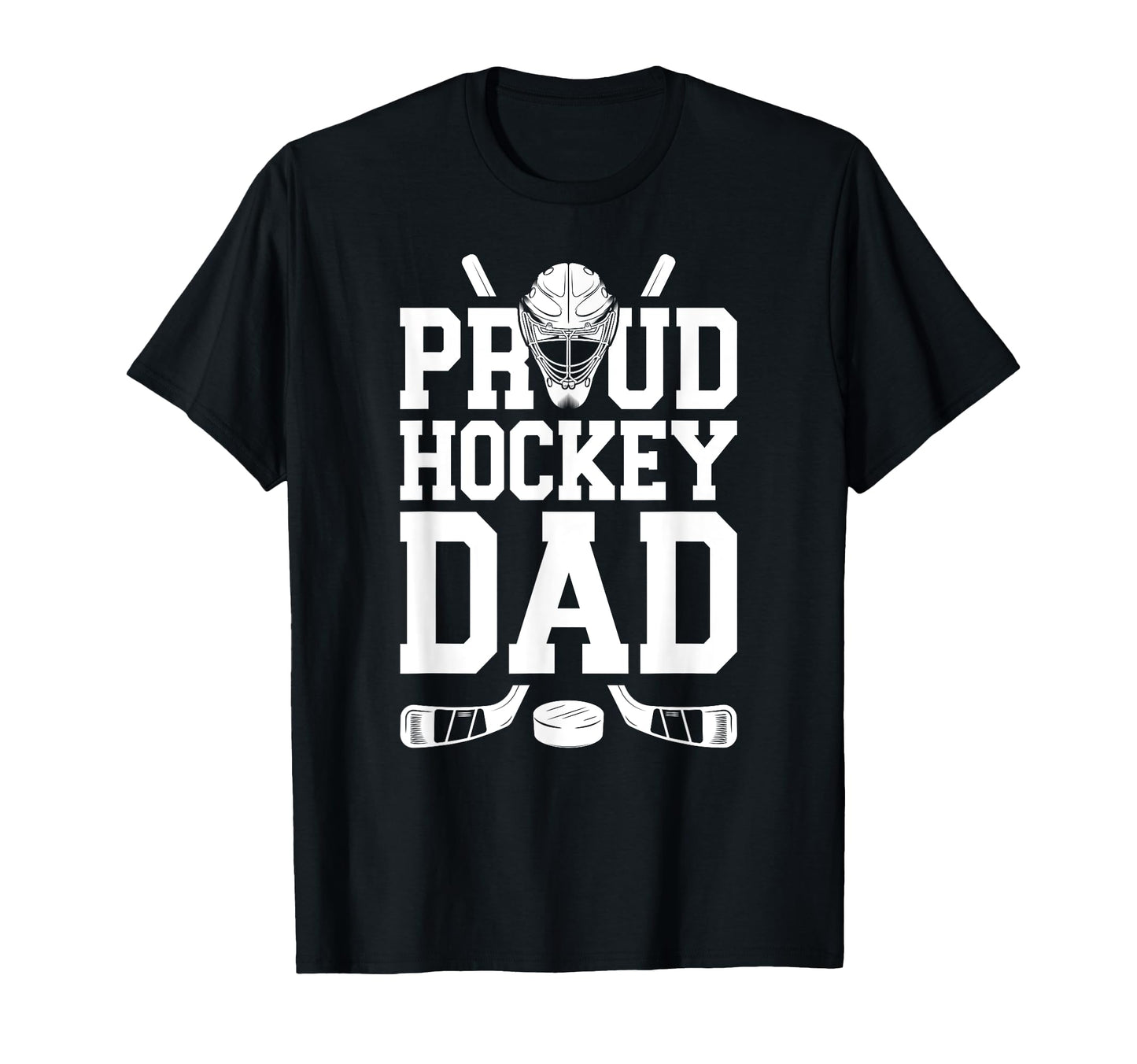 Proud Hockey Dad Hockey Player Hockey T-Shirt - Streetwear Style Men Women - T-Shirt, Sweatshirt, Hoodie