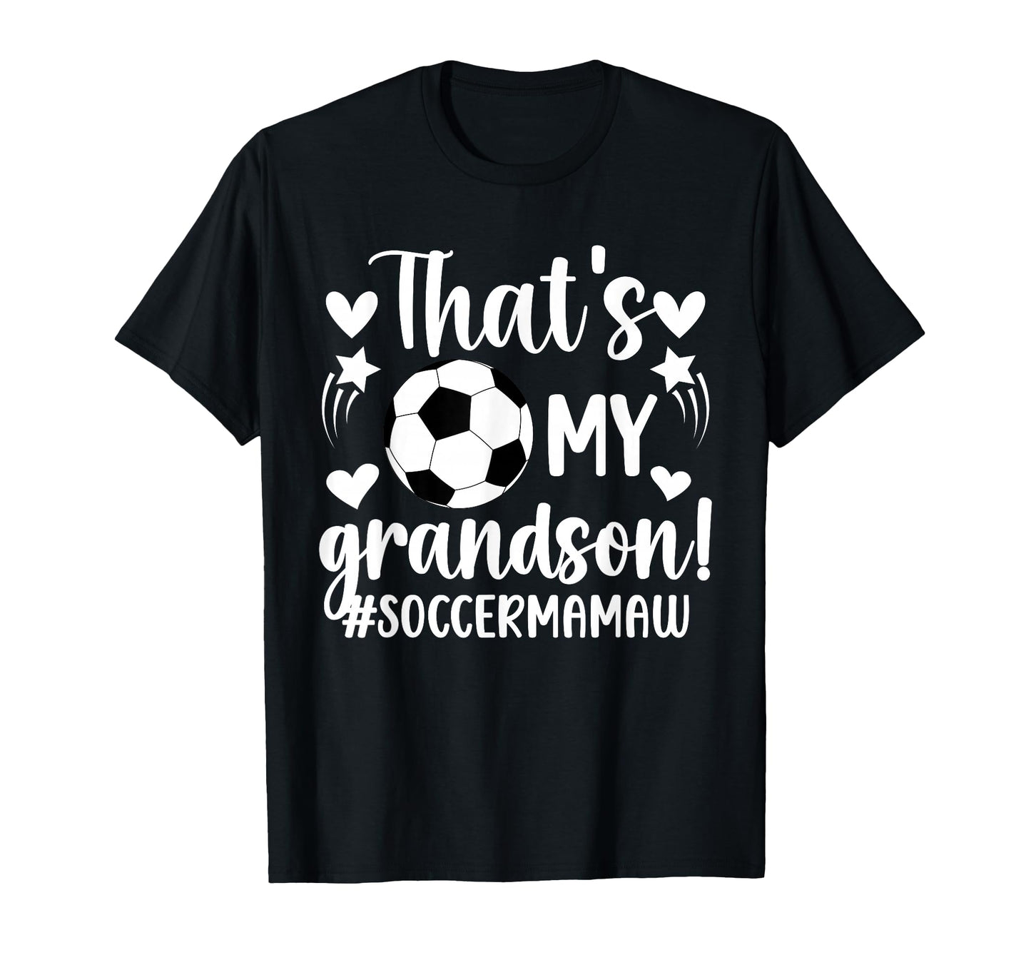 Thats My Grandson Soccer Mamaw Soccer T-Shirt - Unique Graphic Men Women - T-Shirt, Sweatshirt, Hoodie