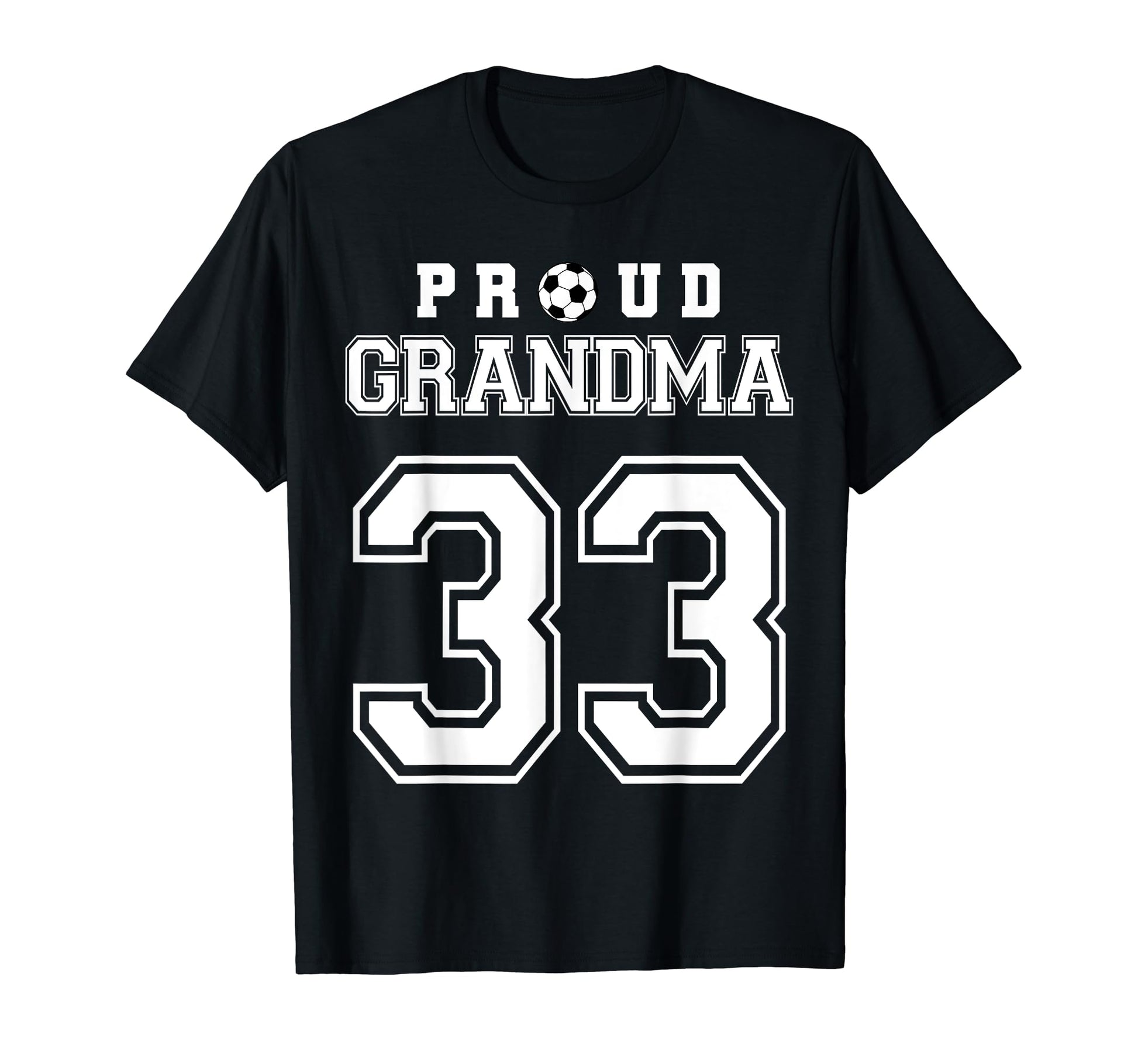 Number 33 Custom Proud Soccer Futbol T-Shirt - Casual Everyday Wear Unisex - T-Shirt, Sweatshirt, Hoodie