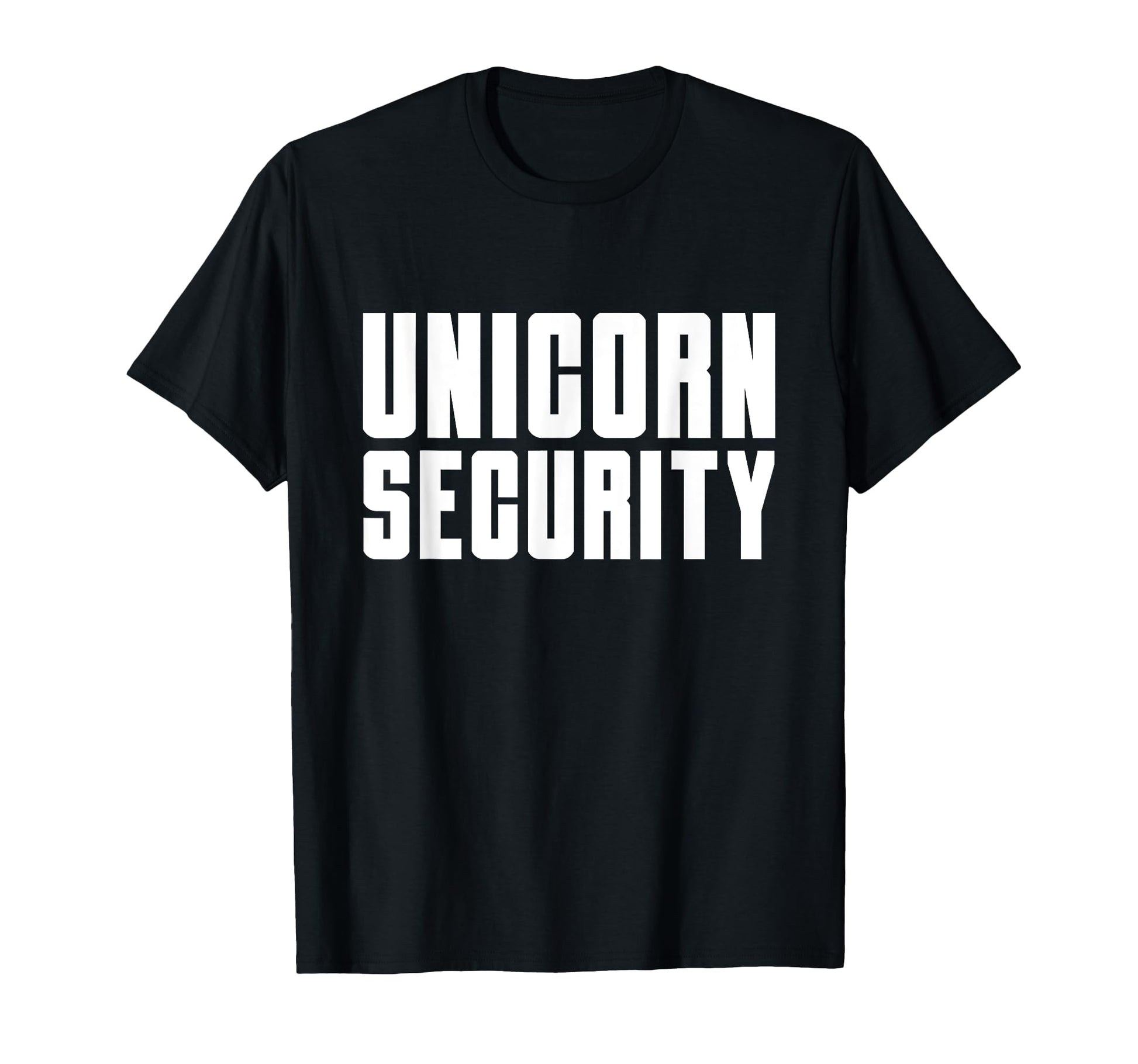 Unicorn Security Costume Mom Dad T-Shirt - Casual Everyday Wear Unisex - T-Shirt, Sweatshirt, Hoodie