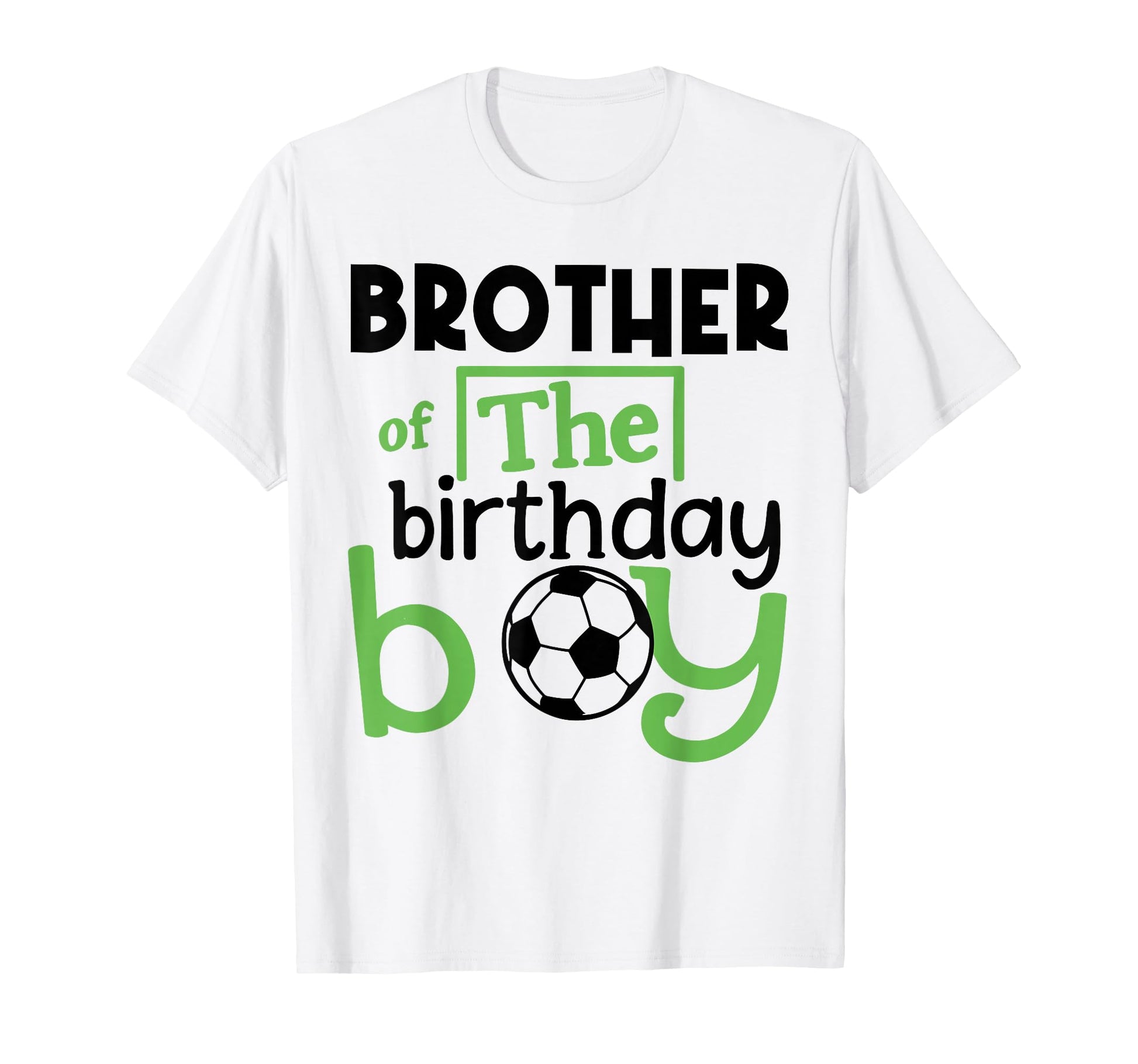 Soccer Brother Birthday Party Soccer Family T-Shirt - Graphic Print Unisex - T-Shirt, Sweatshirt, Hoodie