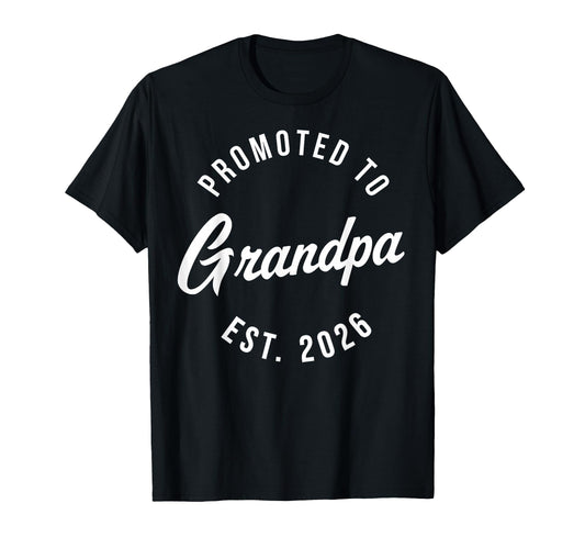1St Time Grandpa Est 2026 New T-Shirt - Fun Novelty Design for Adults - T-Shirt, Sweatshirt, Hoodie