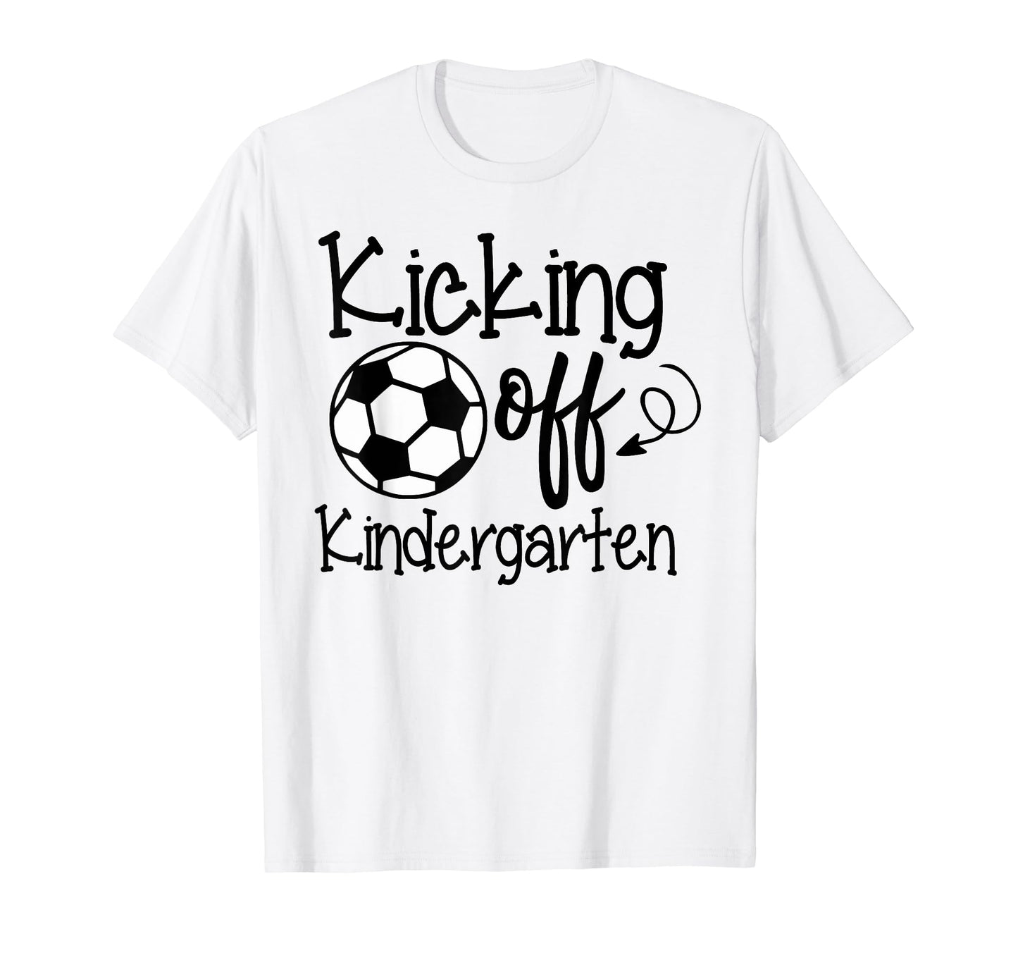 Kicking Off Kindergarten Soccer Fan T-Shirt - Streetwear Style Men Women - T-Shirt, Sweatshirt, Hoodie