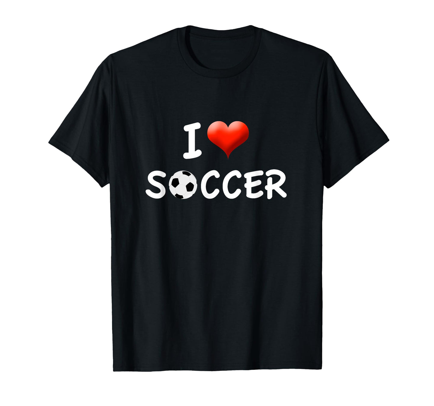 I Love Soccer Appreciation Gift T-Shirt - Novelty Apparel for Adults - T-Shirt, Sweatshirt, Hoodie