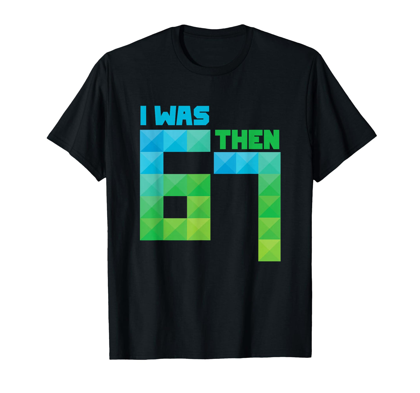 I Was 6 Then 7 Now Im 8 T-Shirt - Aesthetic Graphic Unisex - T-Shirt, Sweatshirt, Hoodie