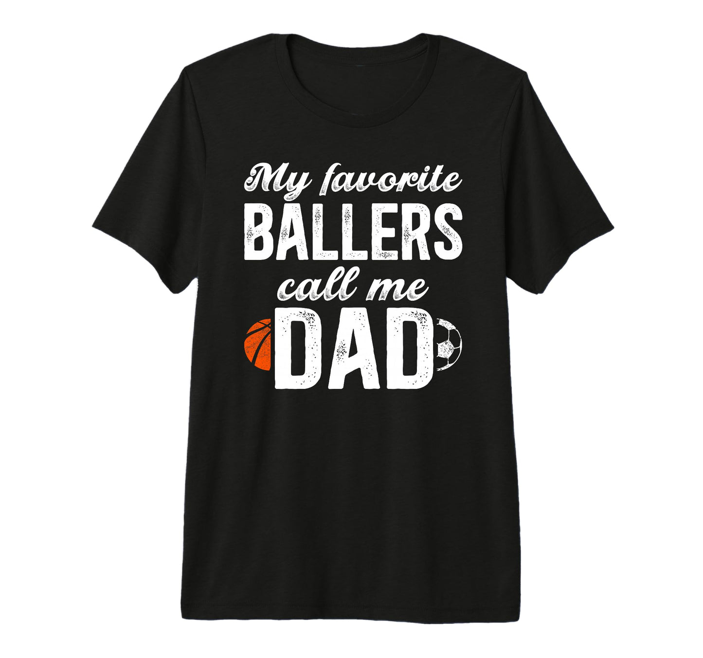 Mens My Favorite Ballers Call Me T-Shirt - Casual Everyday Wear Men Women - T-Shirt, Sweatshirt, Hoodie