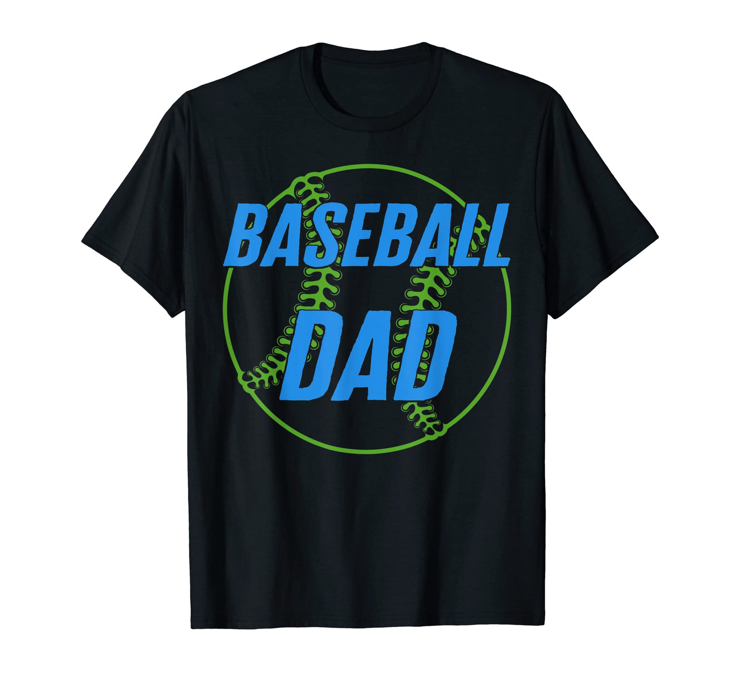 Baseball Dad Bat Lover Fathers Day T-Shirt - Novelty Apparel Men Women - T-Shirt, Sweatshirt, Hoodie