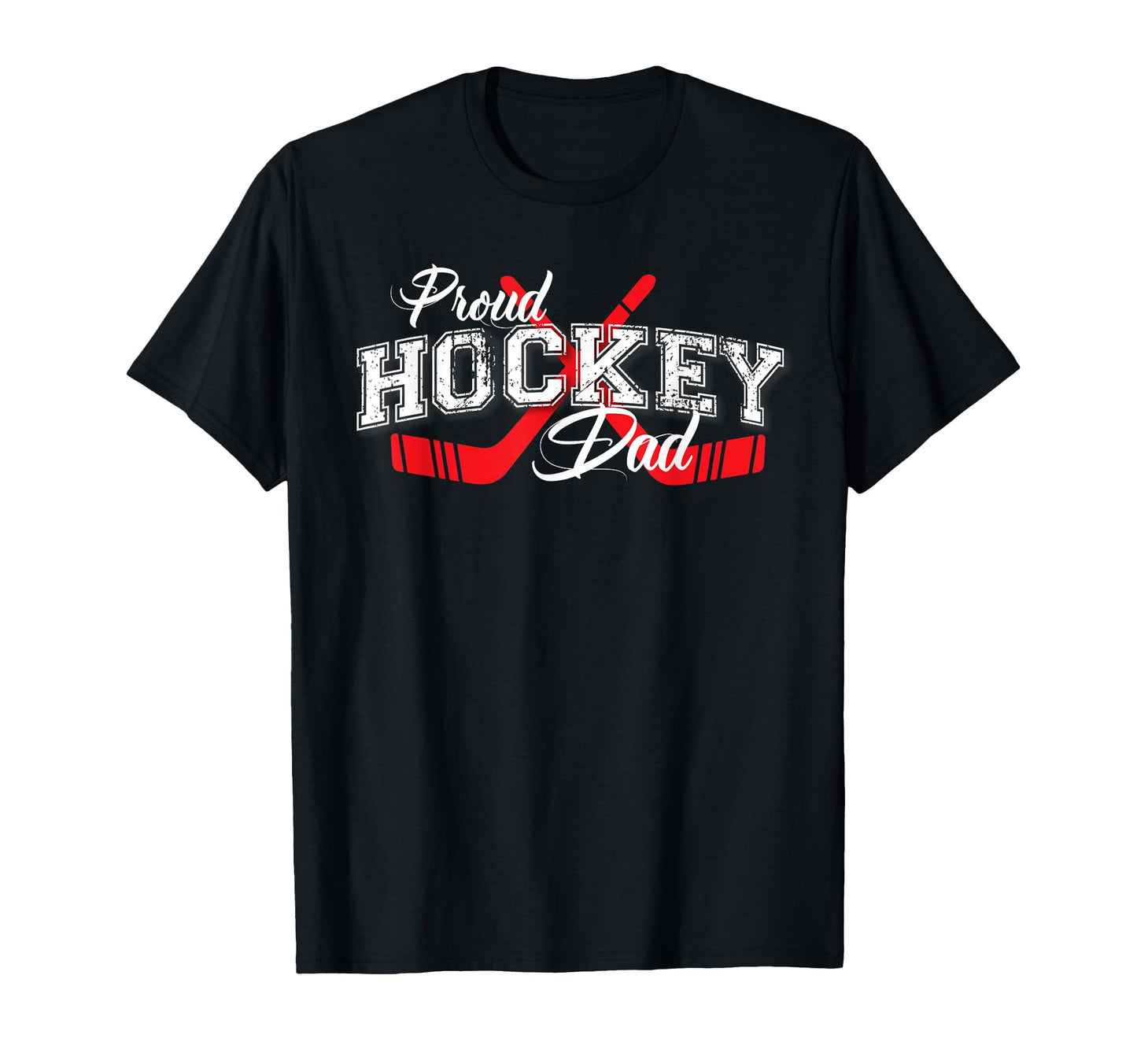 Proud Hockey Dad Fathers Hockey T-Shirt - Casual Everyday Wear Unisex - T-Shirt, Sweatshirt, Hoodie