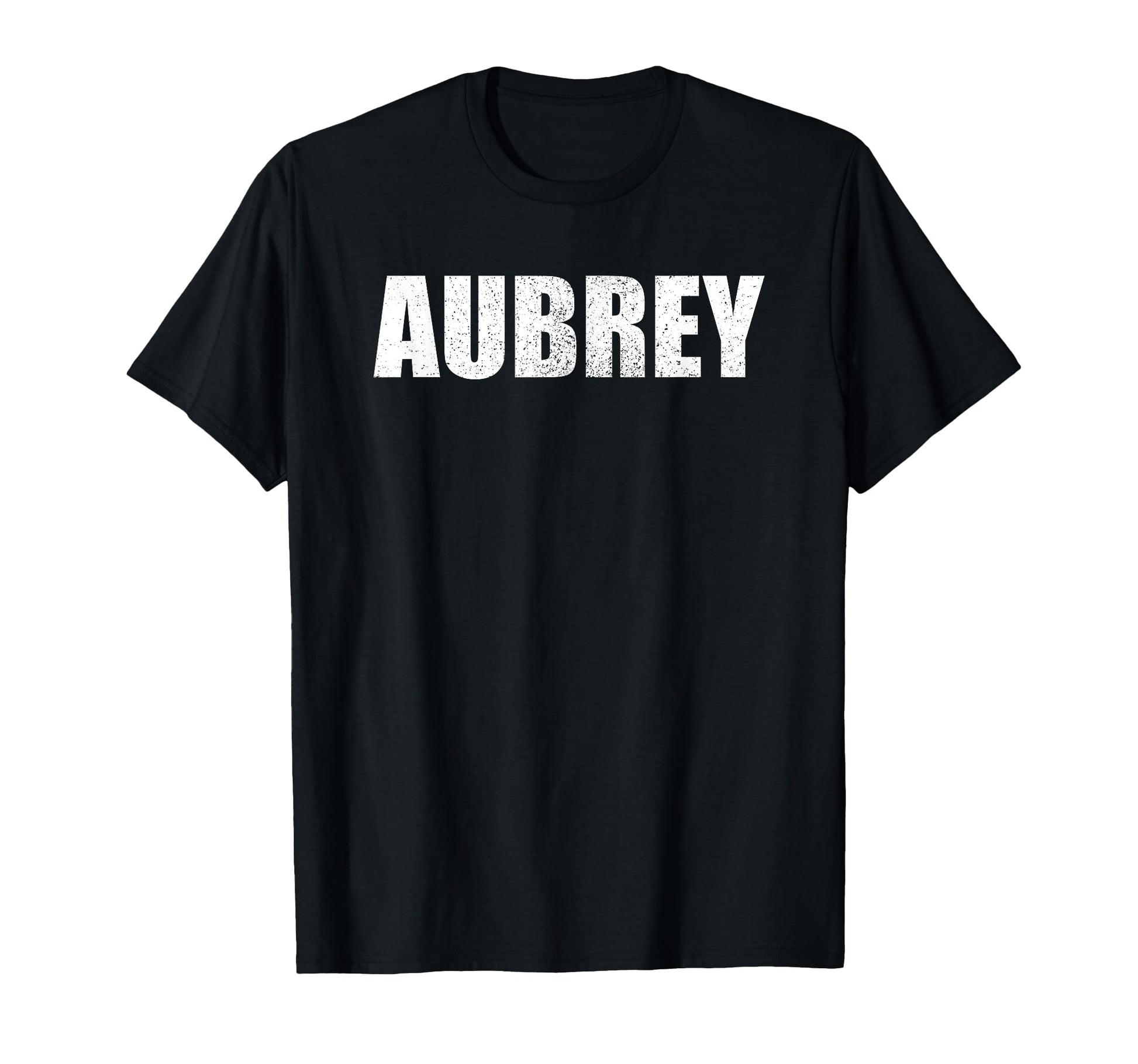 Aubrey First Name Birthday Dad Name T-Shirt - Minimalist Print Men Women - T-Shirt, Sweatshirt, Hoodie