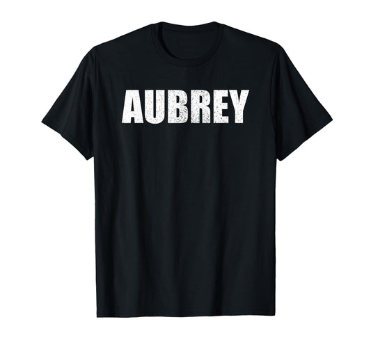 Aubrey First Name Birthday Dad Name T-Shirt - Minimalist Print Men Women - T-Shirt, Sweatshirt, Hoodie