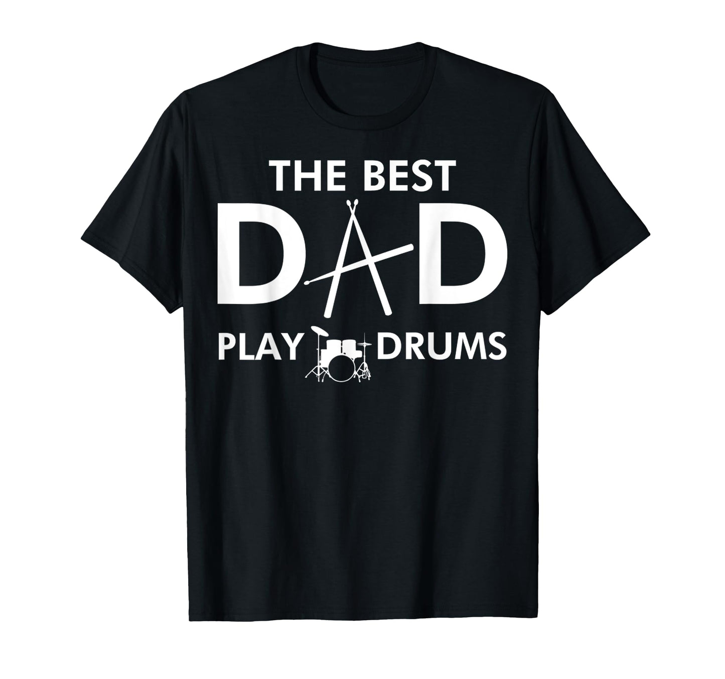 Best Dad Play Drums Funny Daddy Drummer T-Shirt - Graphic Print Men Women - T-Shirt, Sweatshirt, Hoodie