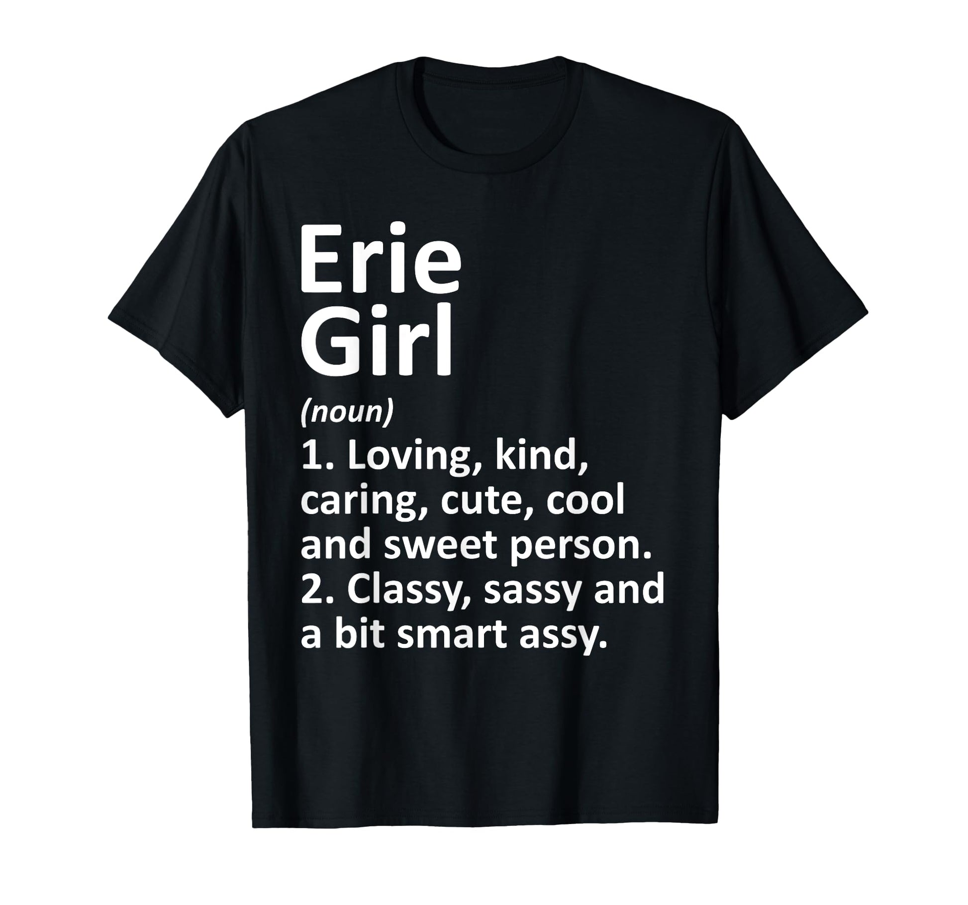 Erie Pa Pennsylvania Funny City Home T-Shirt - Custom Art Print Men Women - T-Shirt, Sweatshirt, Hoodie