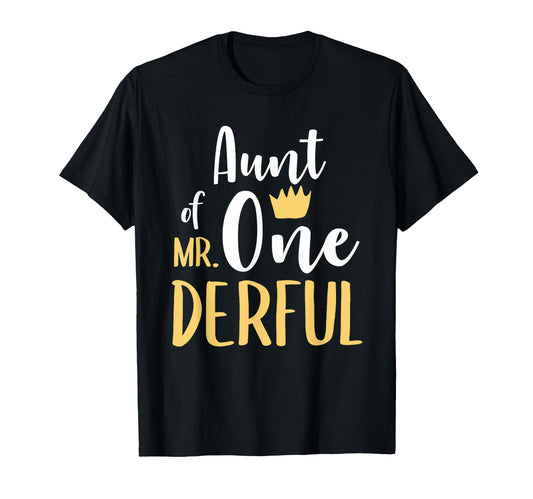 Aunt Mr Onederful 1St Birthday First T-Shirt - Aesthetic Graphic Men Women - T-Shirt, Sweatshirt, Hoodie