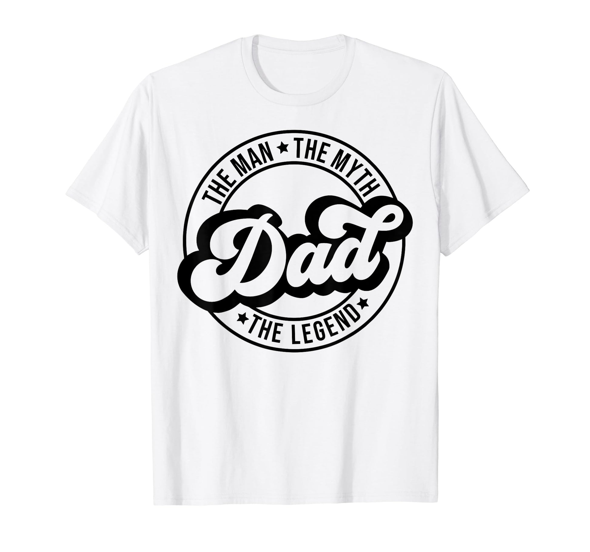 Dad Myth Legend Dad Fathers Day T-Shirt - Casual Everyday Wear for Adults - T-Shirt, Sweatshirt, Hoodie