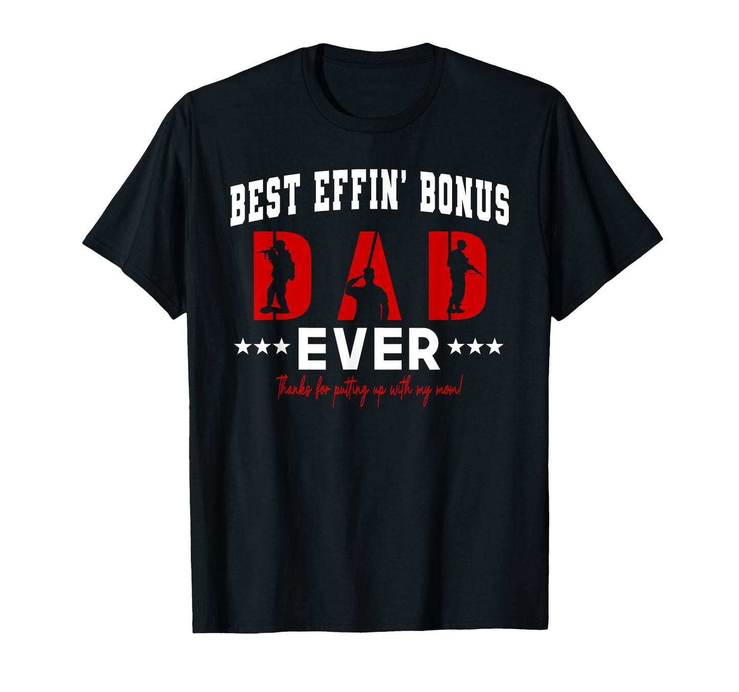 Best Bonus Dad Ever Military T-Shirt - Aesthetic Graphic for Adults - T-Shirt, Sweatshirt, Hoodie
