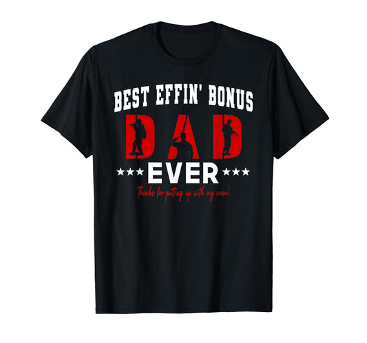 Best Bonus Dad Ever Military T-Shirt - Aesthetic Graphic for Adults - T-Shirt, Sweatshirt, Hoodie