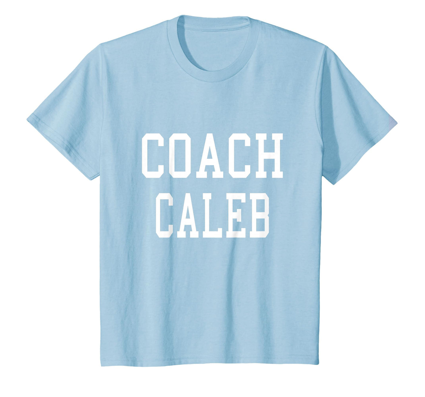 Coach Caleb Custom Football Soccer T-Shirt - Streetwear Style Men Women - T-Shirt, Sweatshirt, Hoodie